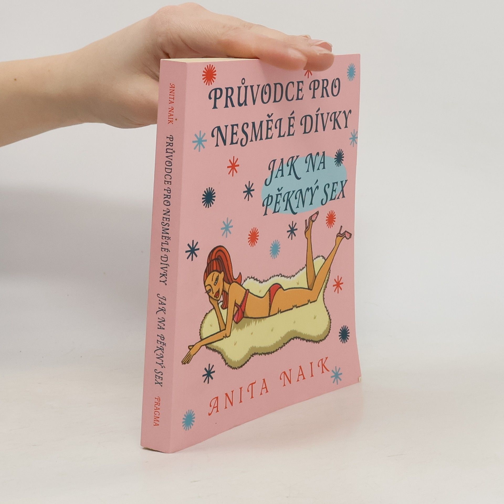 Jak na pěkný sex. Průvodce pro nesmělé dívky