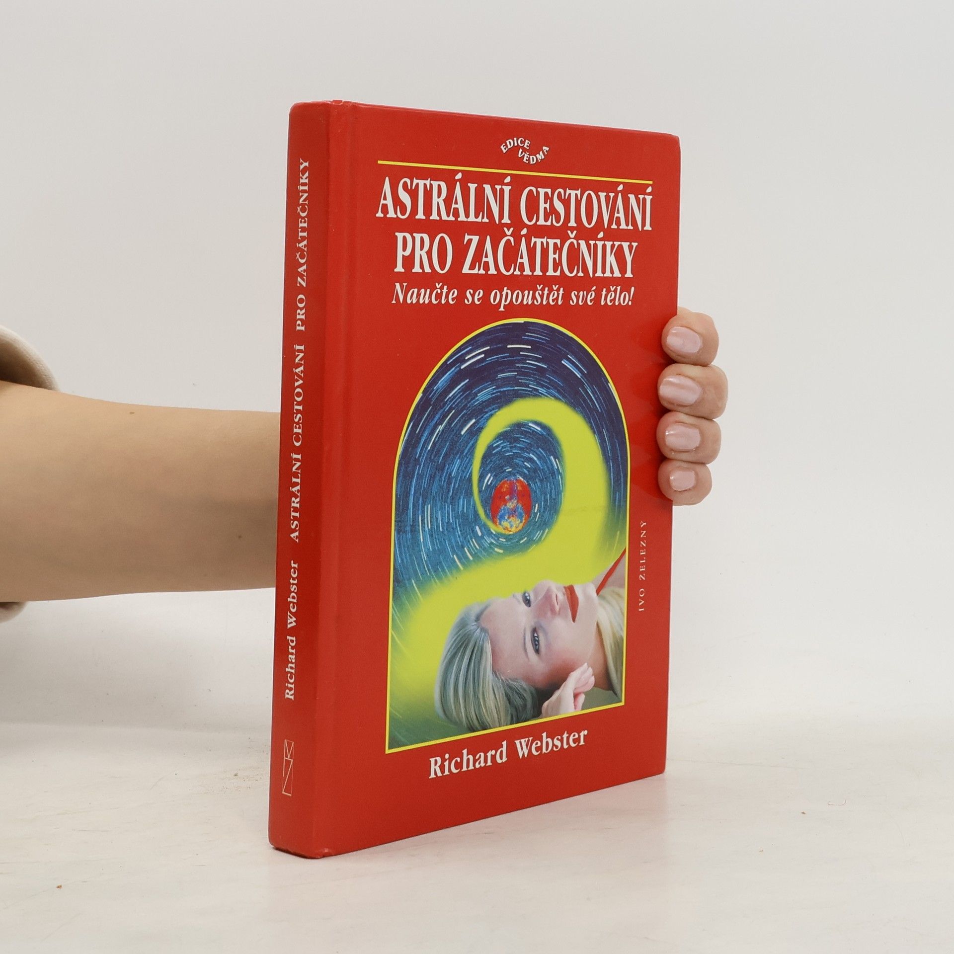 Richard Webster Astrální cestování pro začátečníky