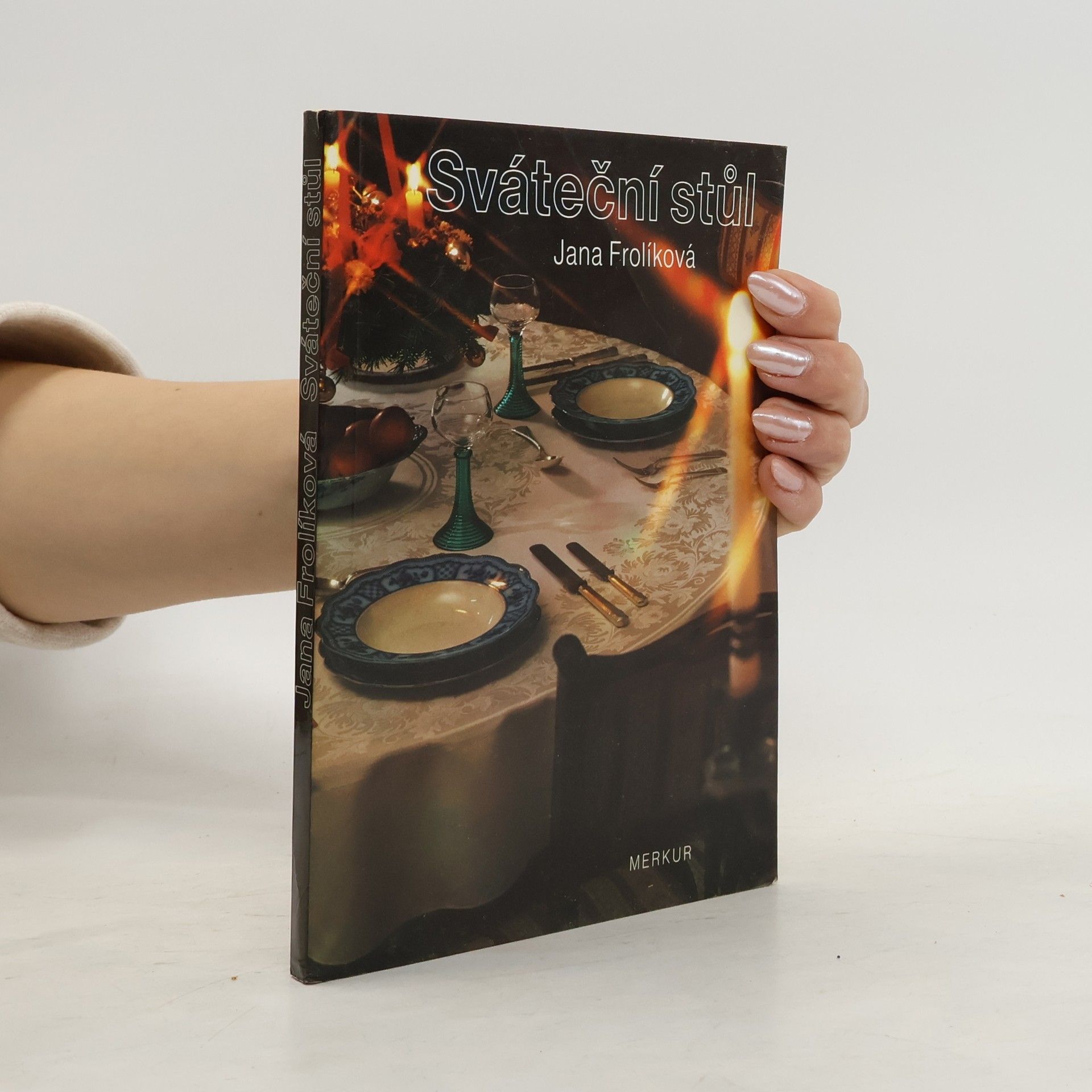 Jana Frolik Sváteční stůl