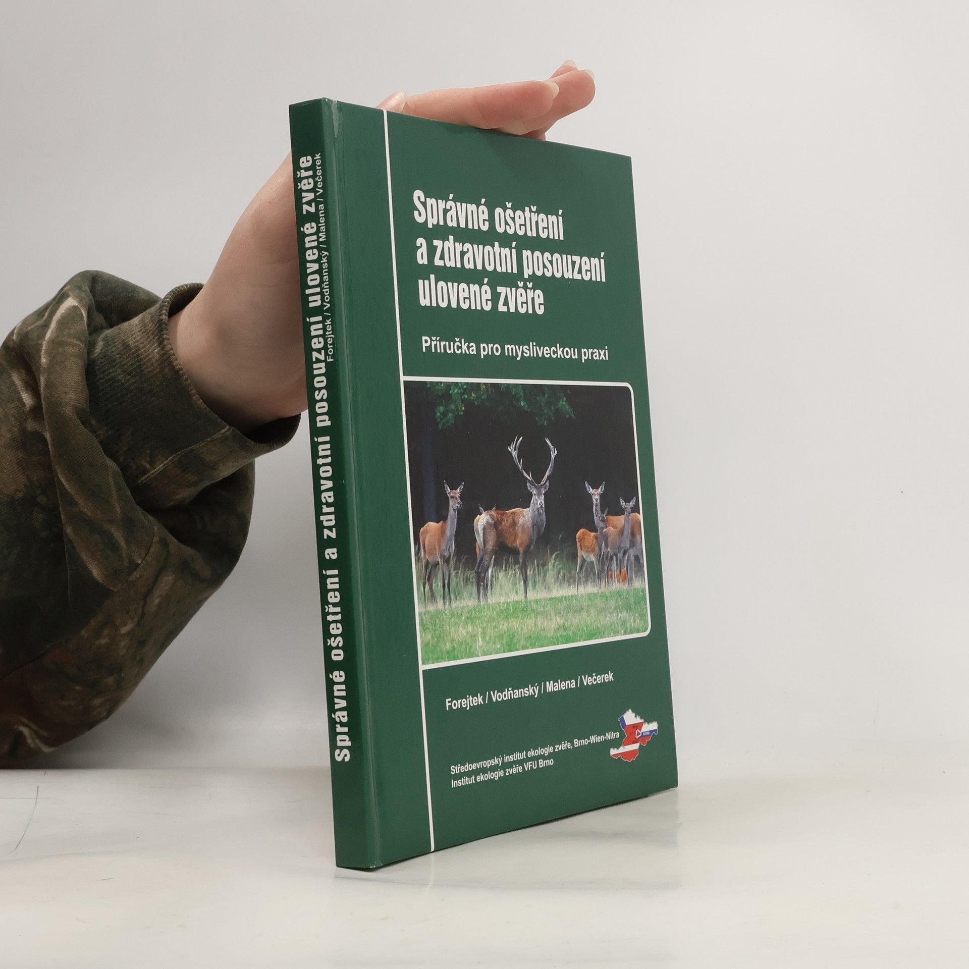 Správné ošetření a zdravotní posouzení ulovené zvěře