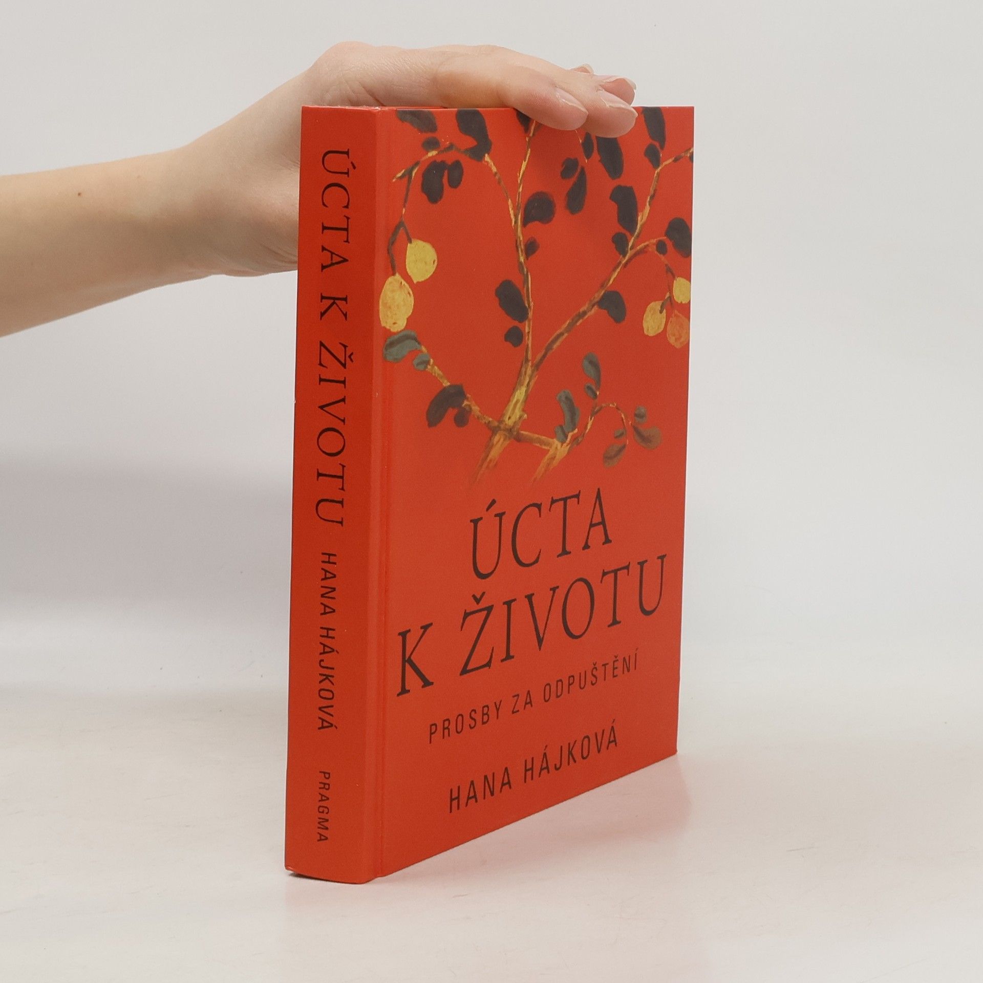Hana Hájková Úcta k životu