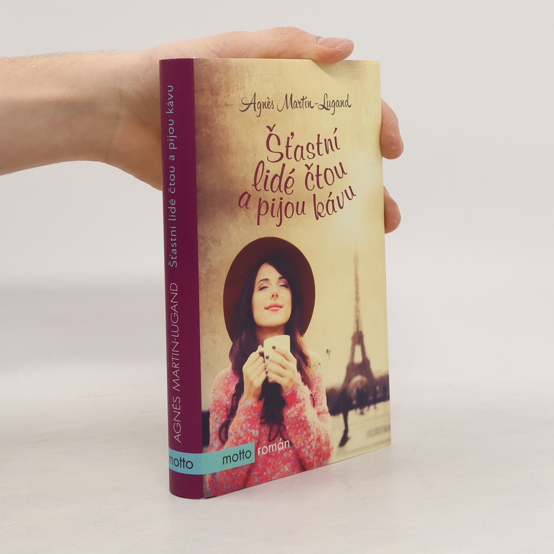 Agnès Martin-Lugand Šťastní lidé čtou a pijou kávu