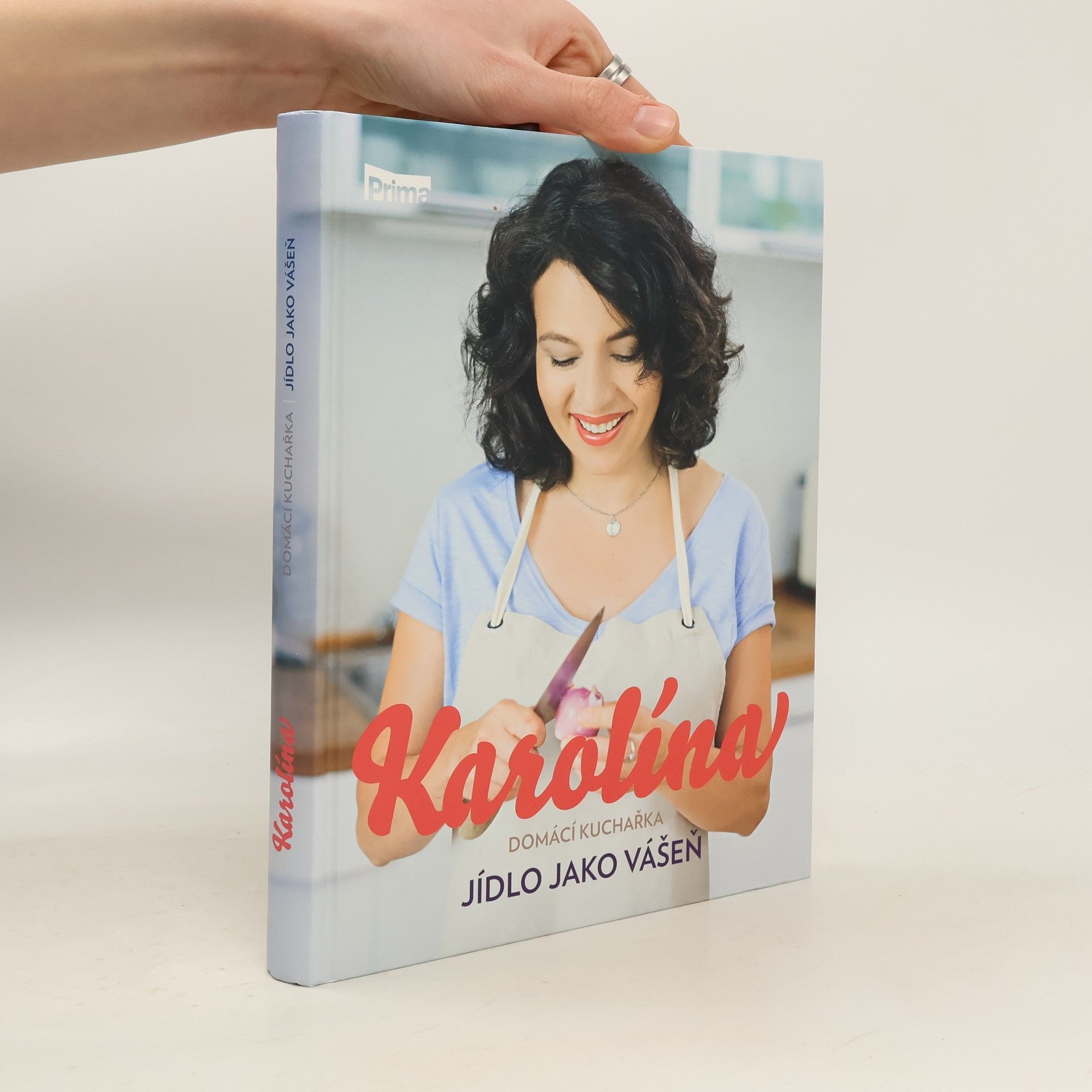 Karolína. Domácí kuchařka: Jídlo jako vášeň