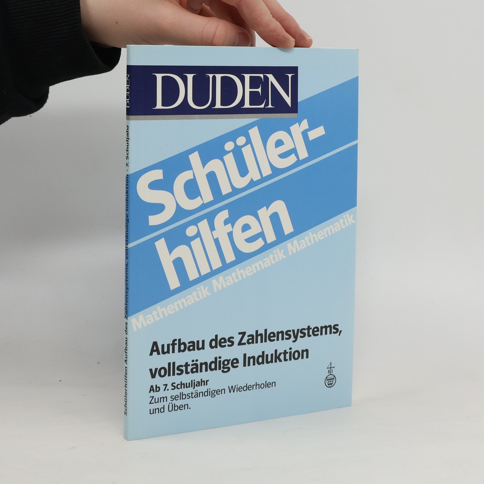 Klaus Volkert Duden-Schülerhilfen Aufbau des Zahlensystems, vollständige Induktion