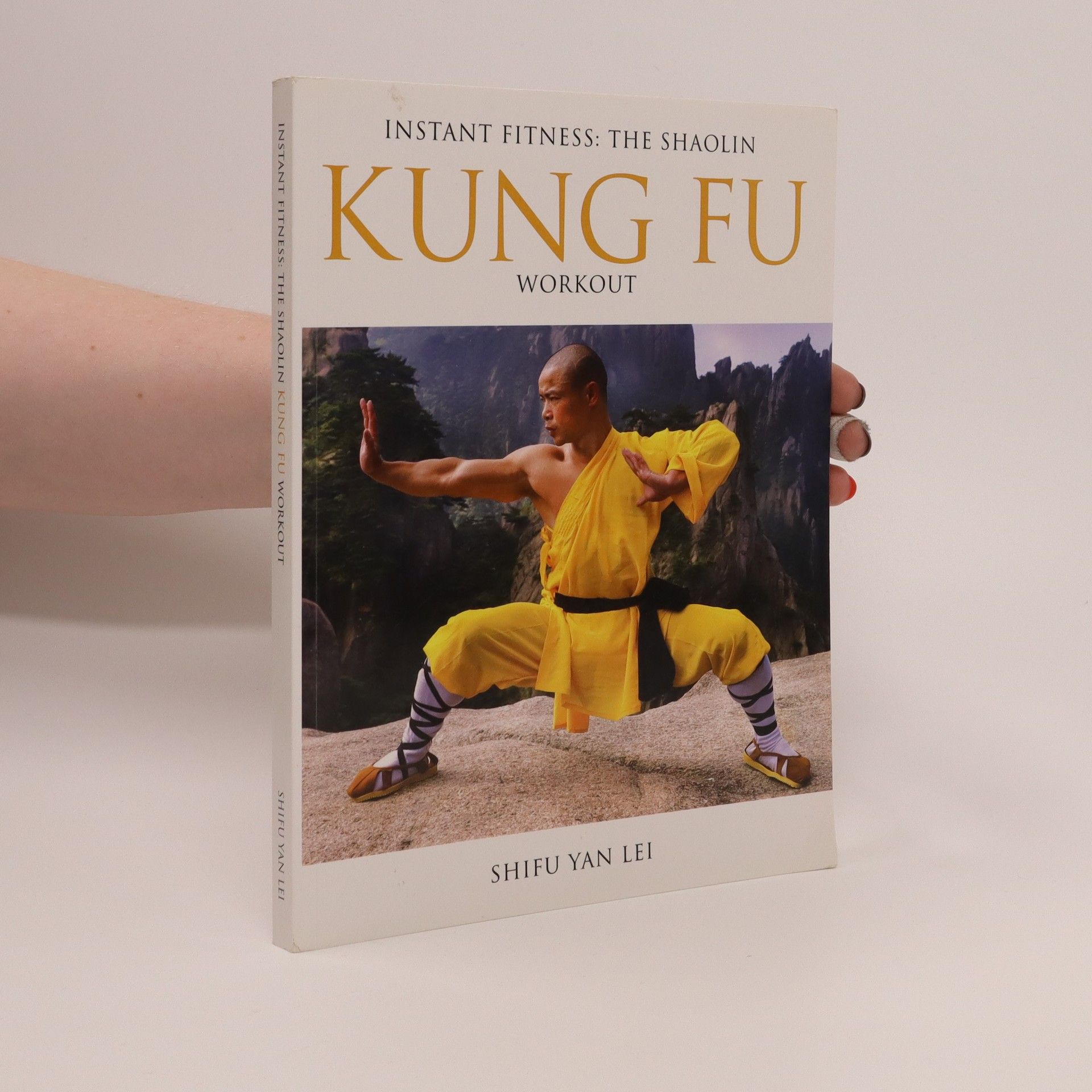 Shifu Yan Lei Instant fitness: The Shaolin Kung Fu workout