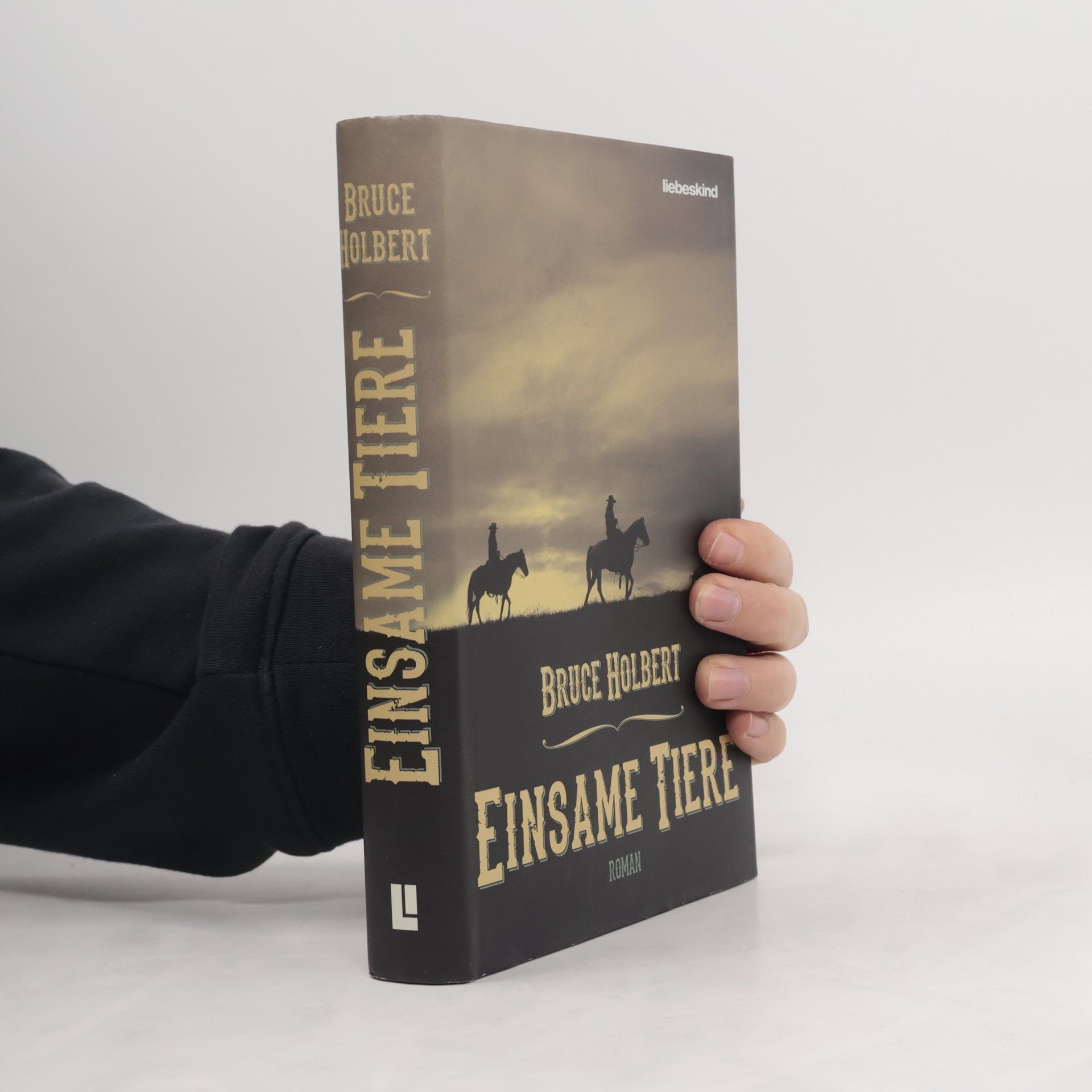 Bruce Holbert Einsame Tiere