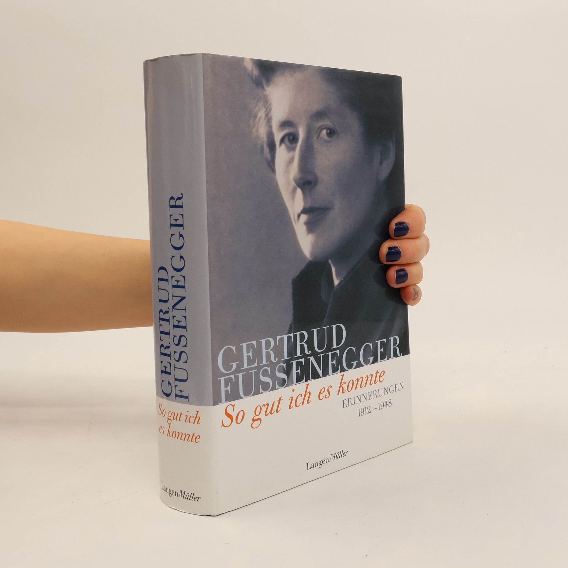 Gertrud Fussenegger So gut ich es konnte