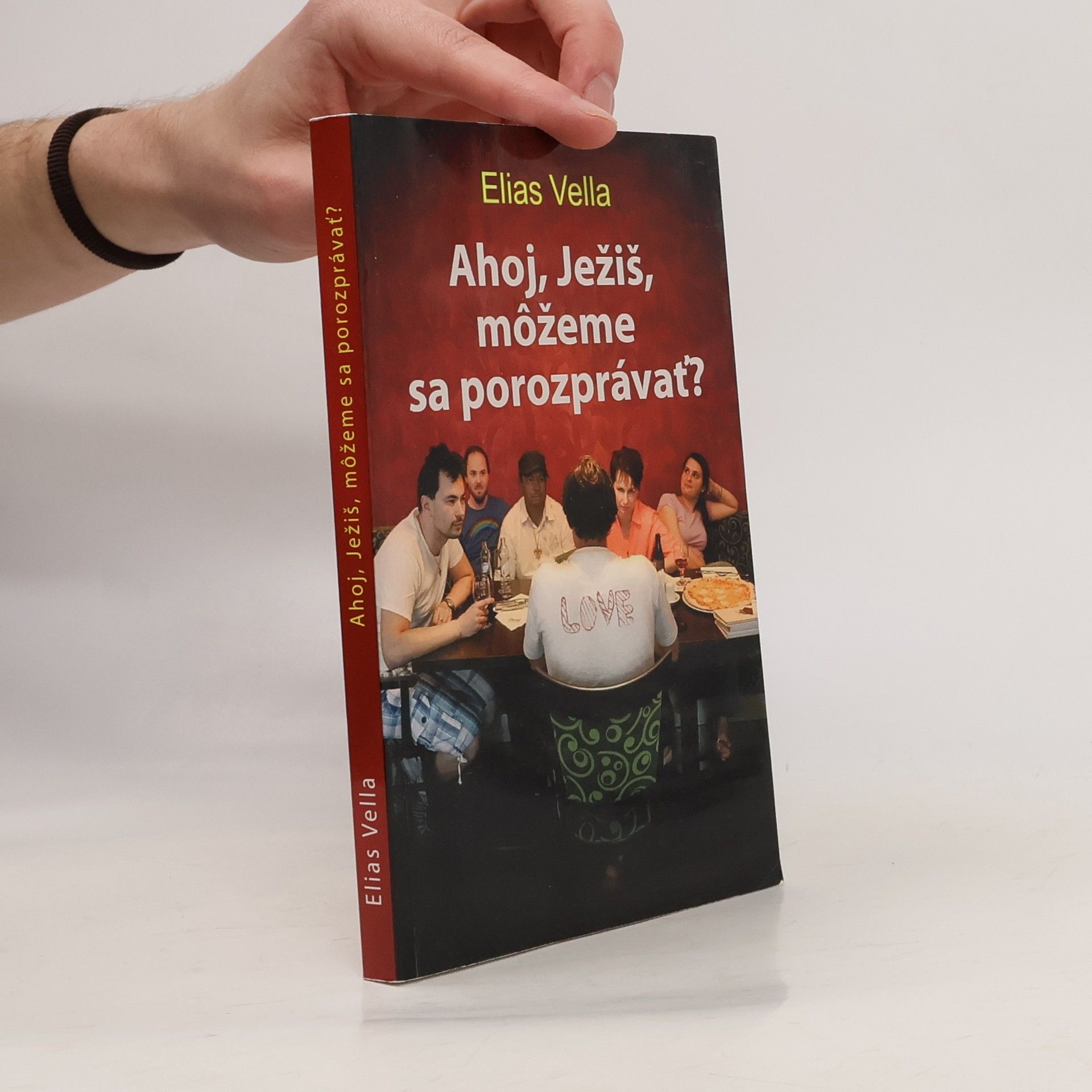 Elias Vella Ahoj, Ježiš, môžeme sa porozprávať?