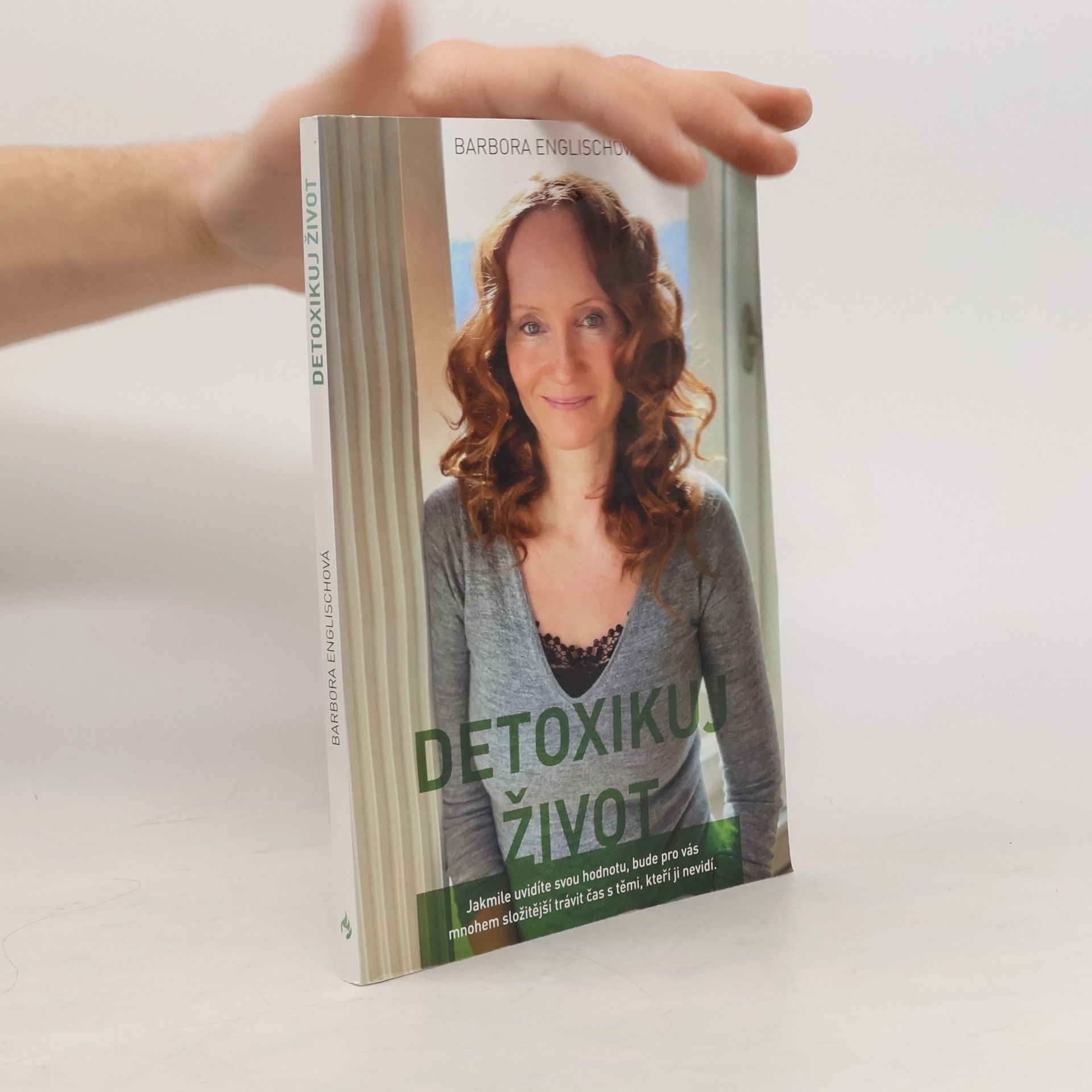 Barbora Englischová Detoxikuj život, aneb, Písmenka z blogu