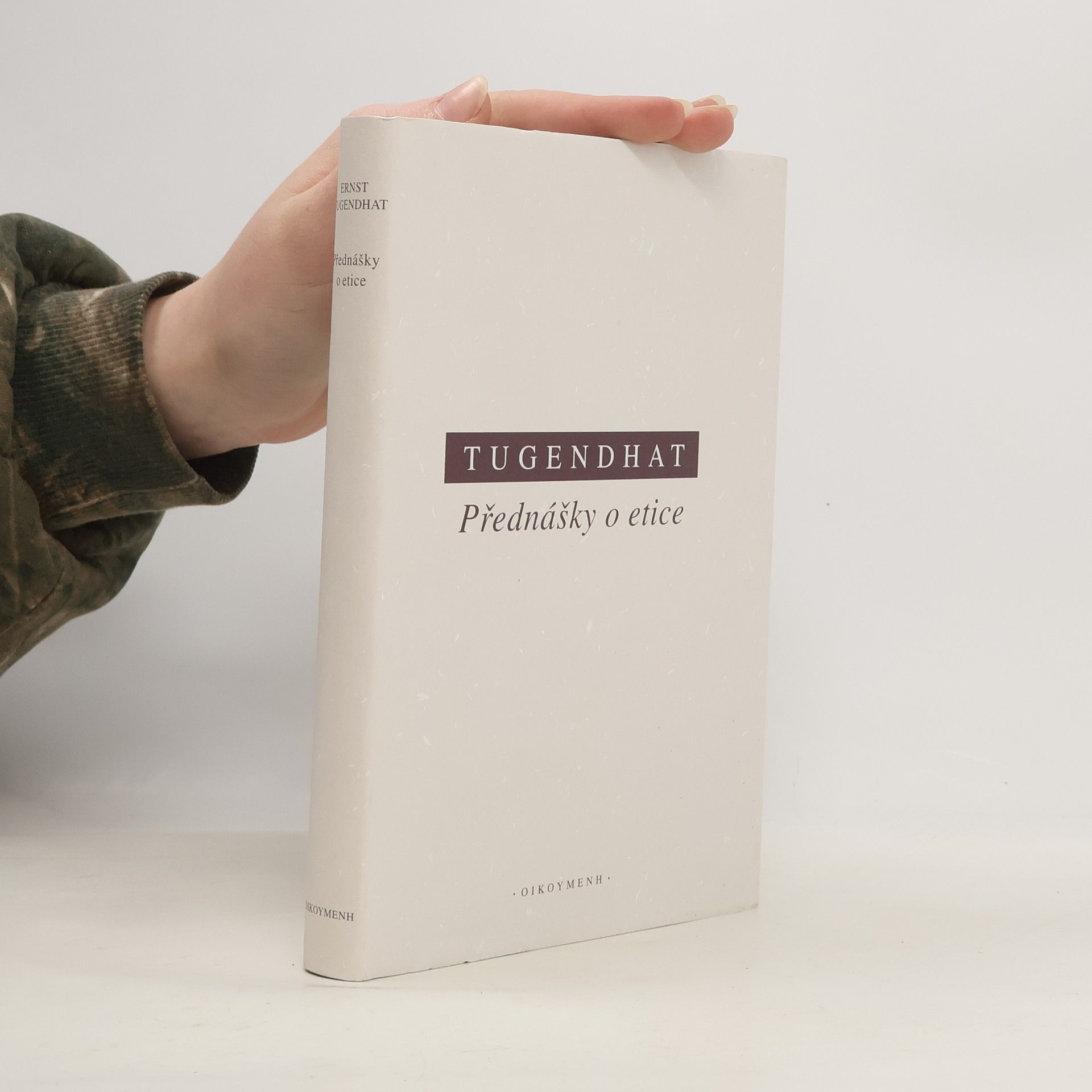 Ernst Tugendhat Přednášky o etice