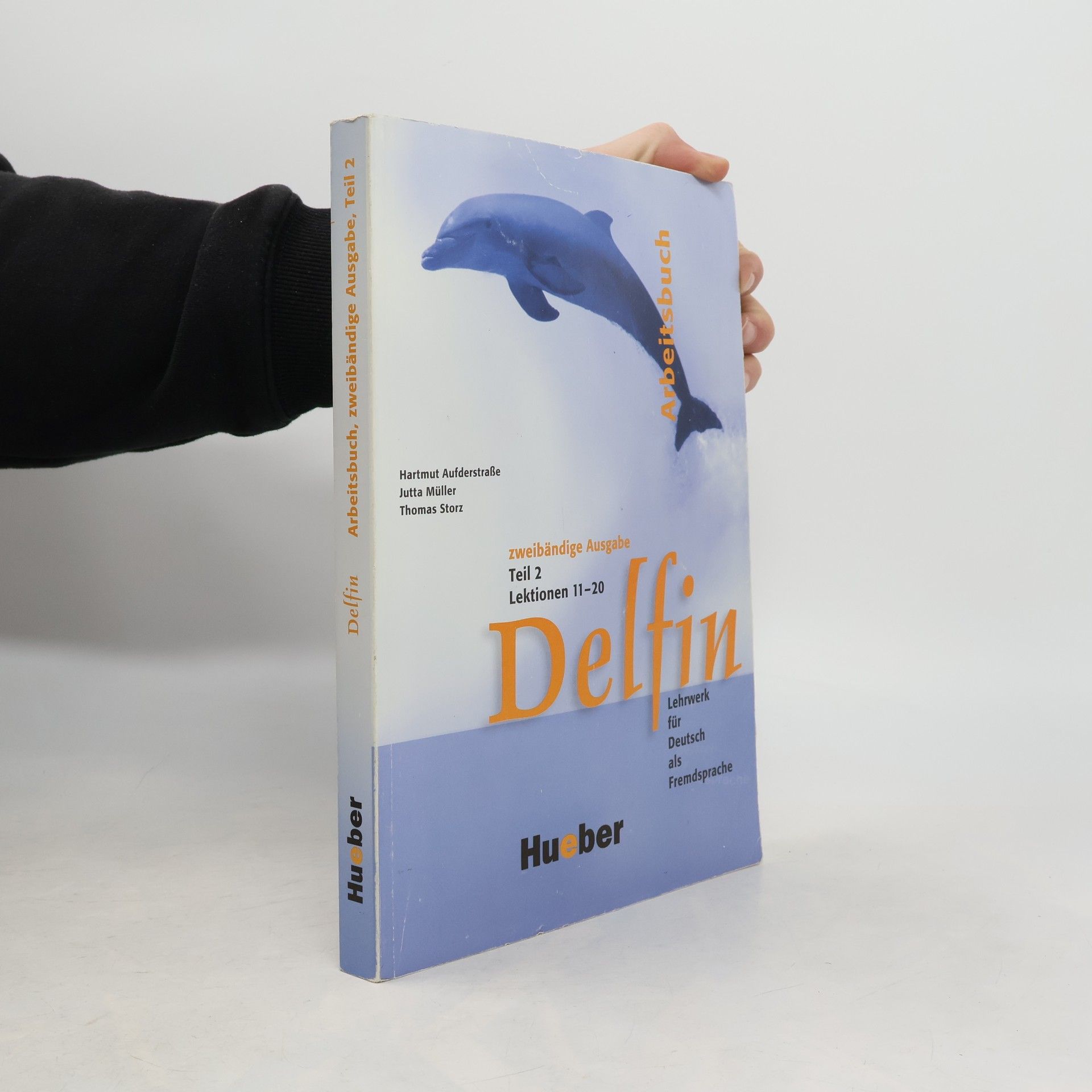 Hartmut Aufderstrasse Delfin : Lehrwerk für Deutsch als Fremdsprache : Arbeitsbuch. Teil 2, Lektionen 11-20