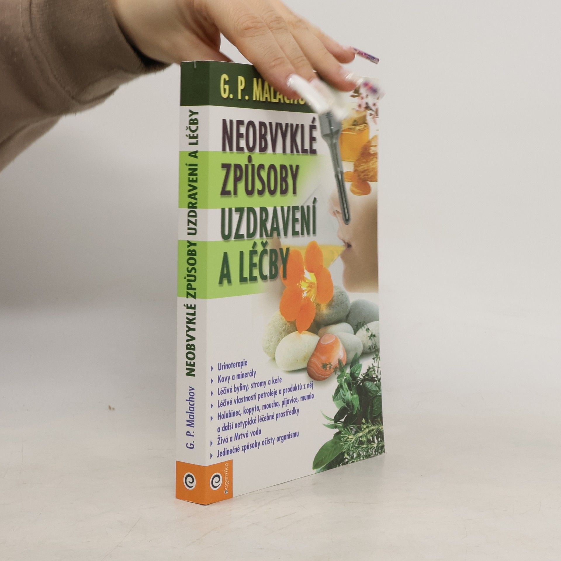 Gennadij Petrovič Malachov Neobvyklé způsoby uzdravení a léčby