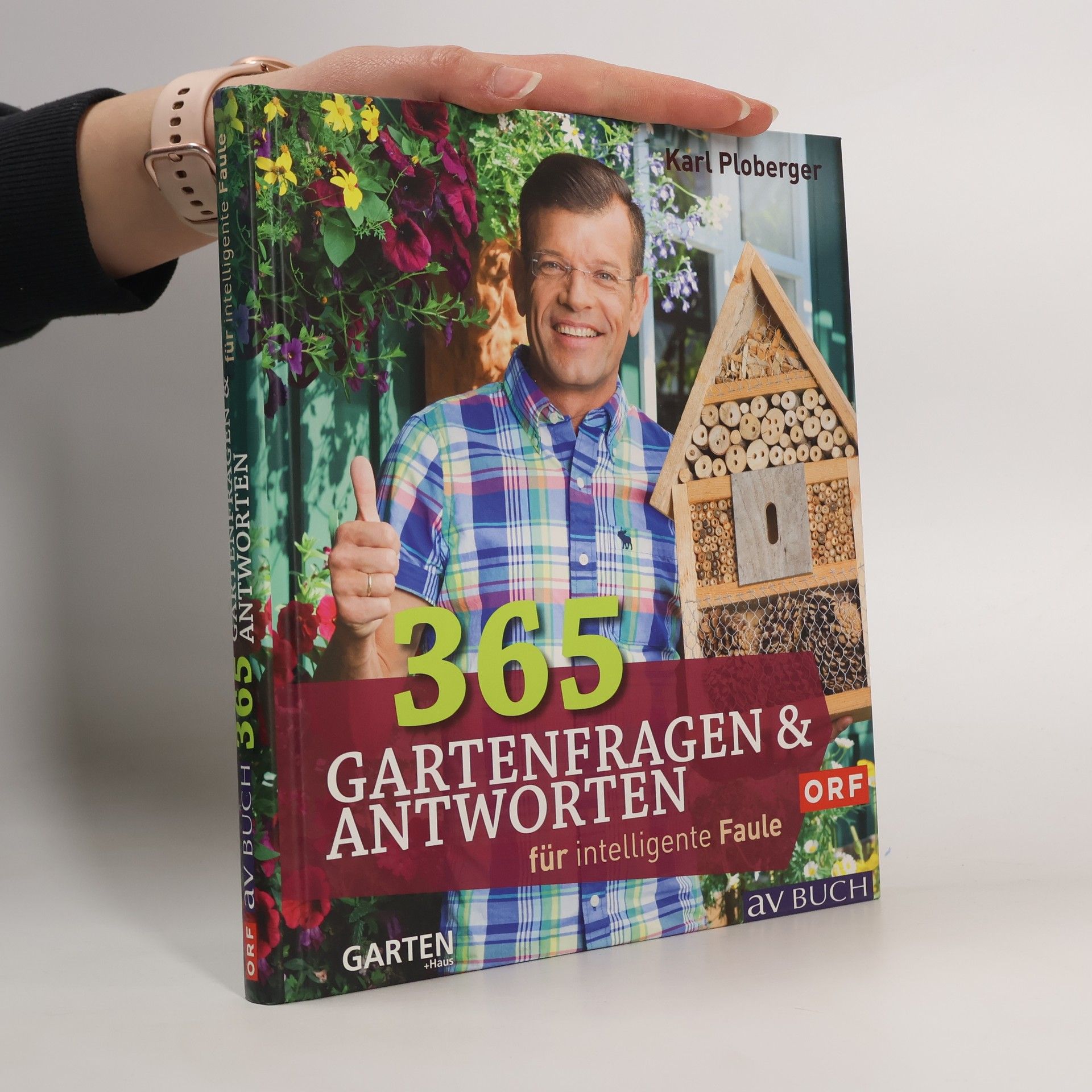 Karl Ploberger 365 Gartenfragen & Antworten für intelligente Faule