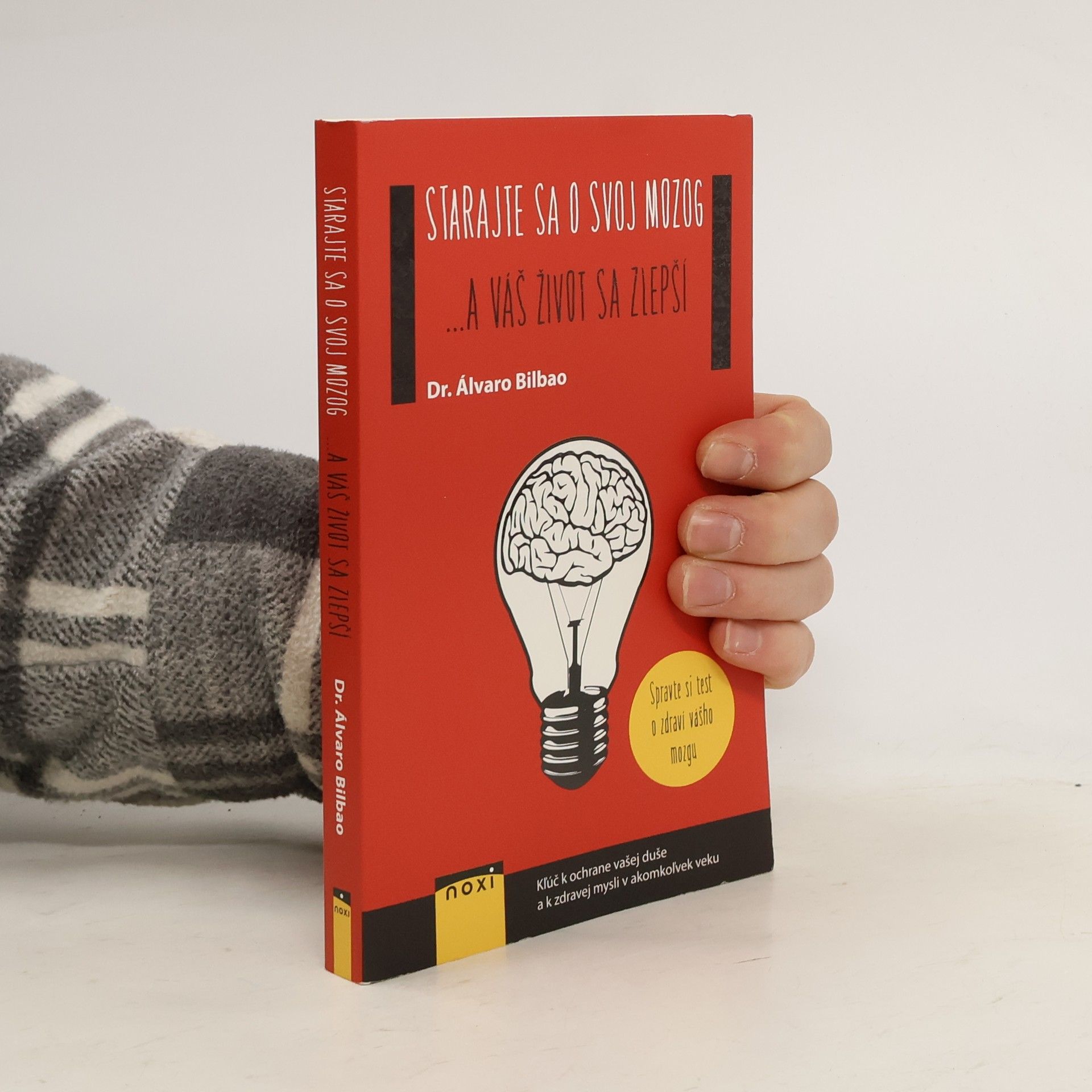 Álvaro Bilbao Starajte sa o svoj mozog... a váš život sa zlepší