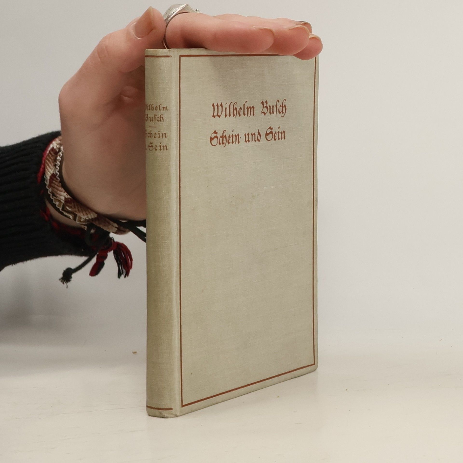 Wilhelm M. Bush Schein und Sein