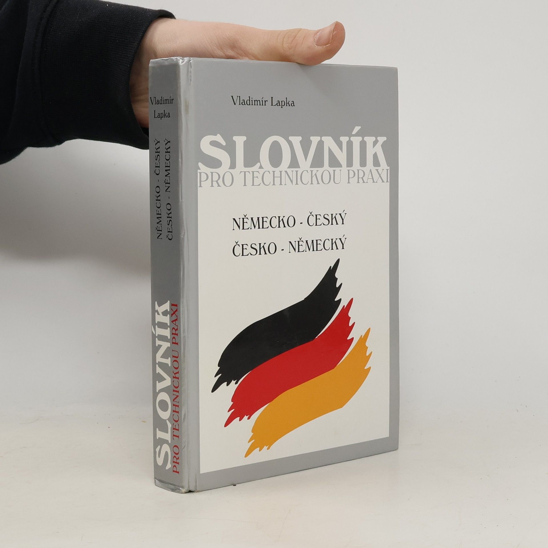 Vladimír Lapka Slovník pro technickou praxi. Německo-český a česko-německý