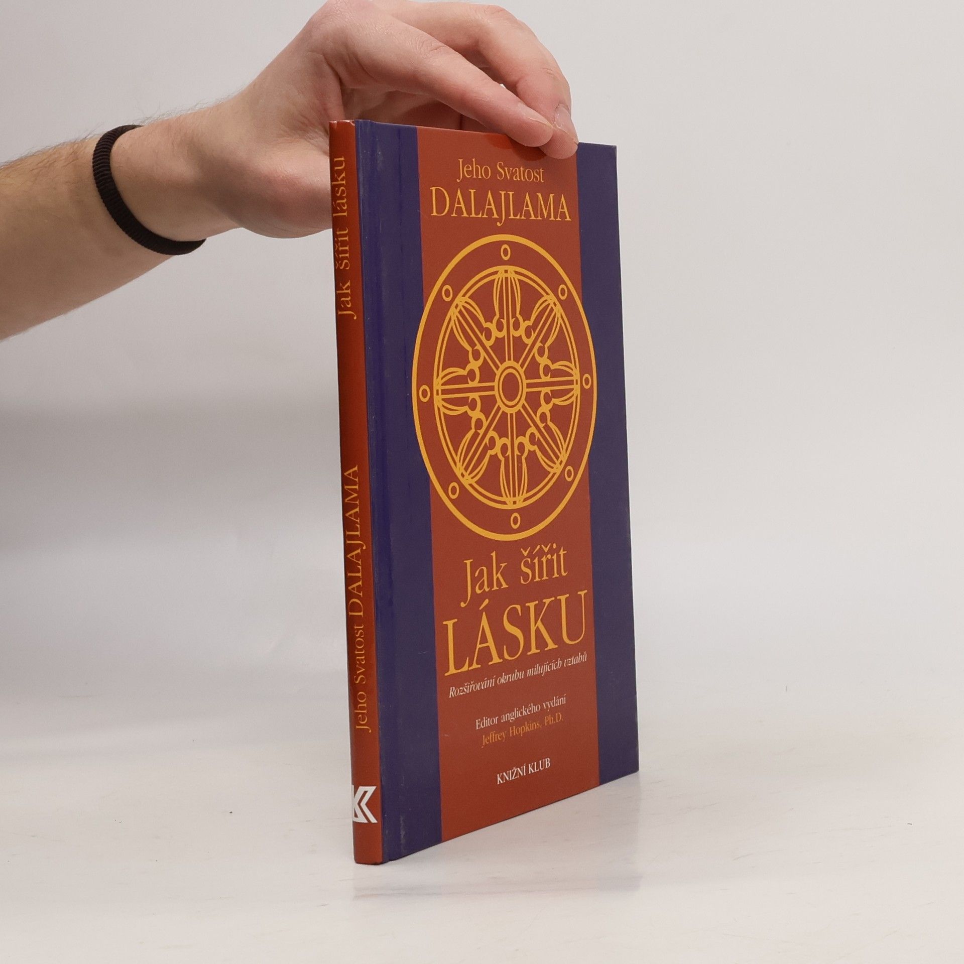 Bstan\'dzinrgyamtsho Jak šířit lásku. Rozšiřování okruhu milujících vztahů