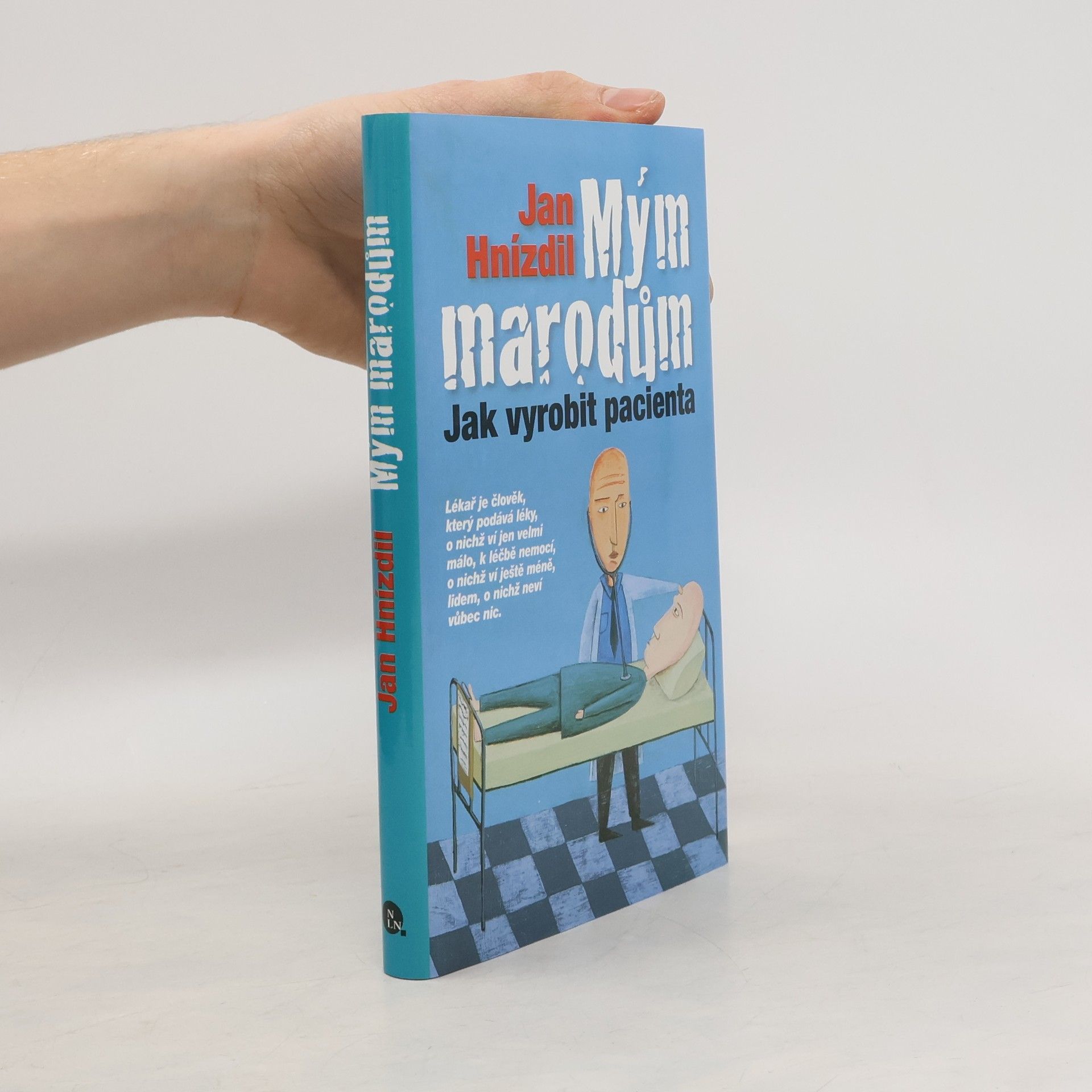 Jan Hnízdil Mým marodům