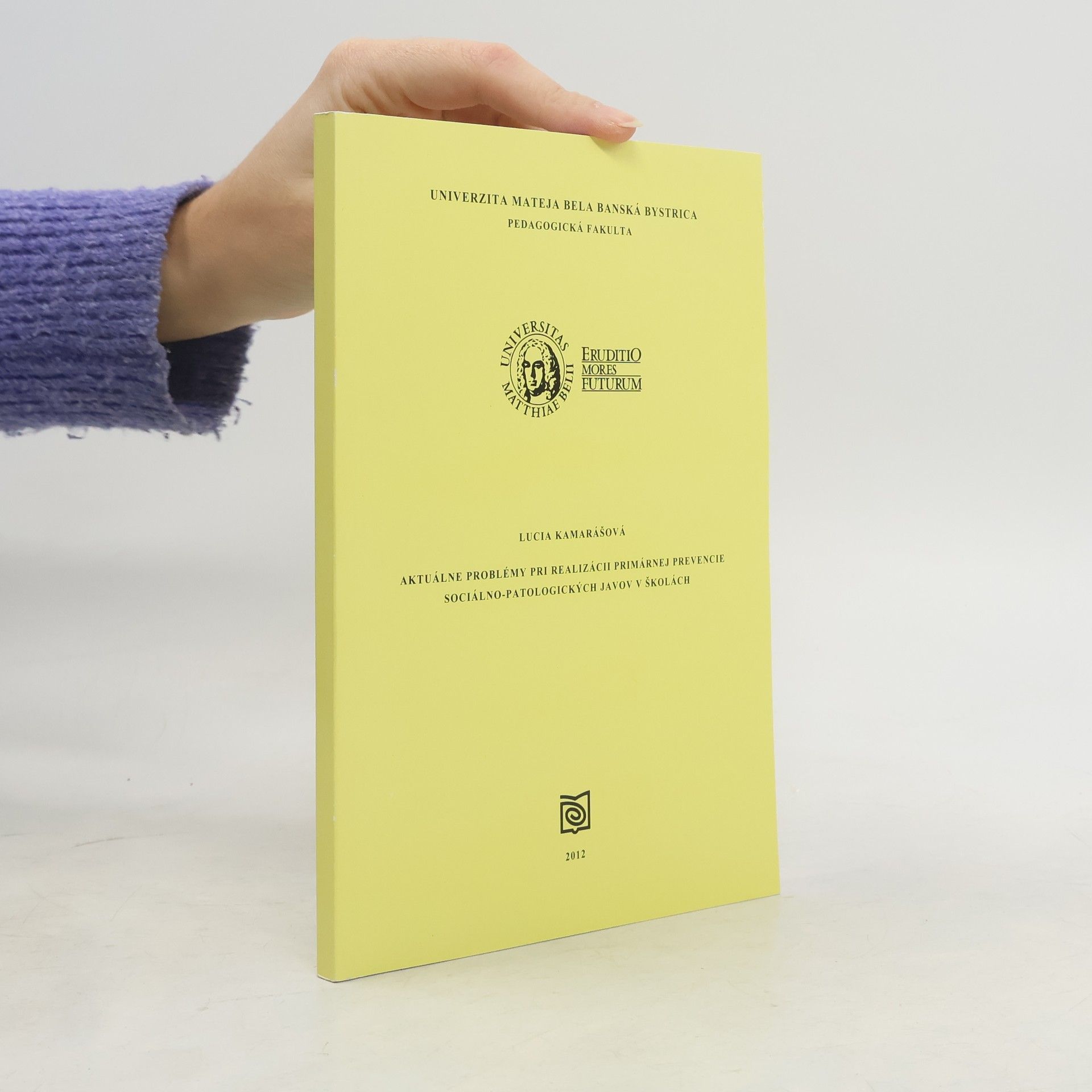 Lucia Kamarášová Aktuálne problémy pri realizácii primárnej prevencie sociálno-patologických javov v školách