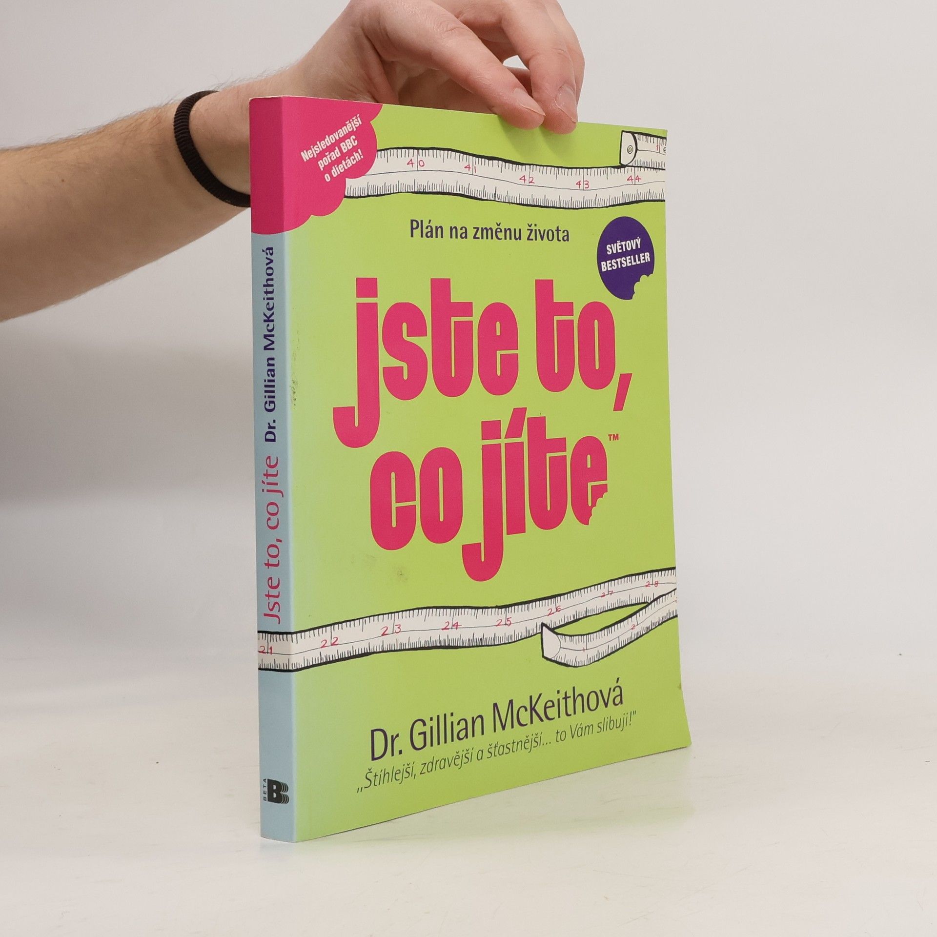 Gillian McKeith Jste to, co jíte. Plán na změnu života