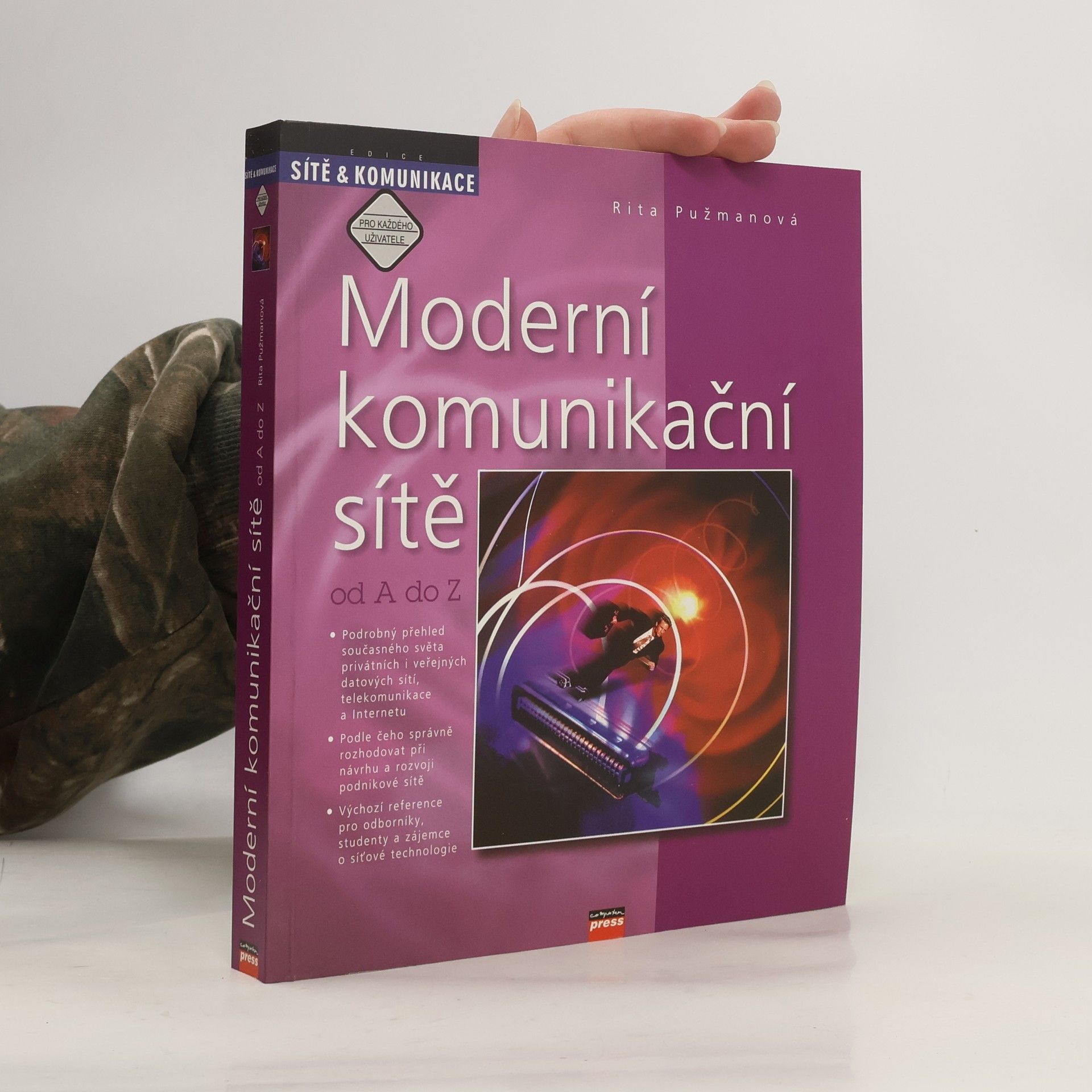 Rita Pužmanová Moderní komunikační sítě od A do Z