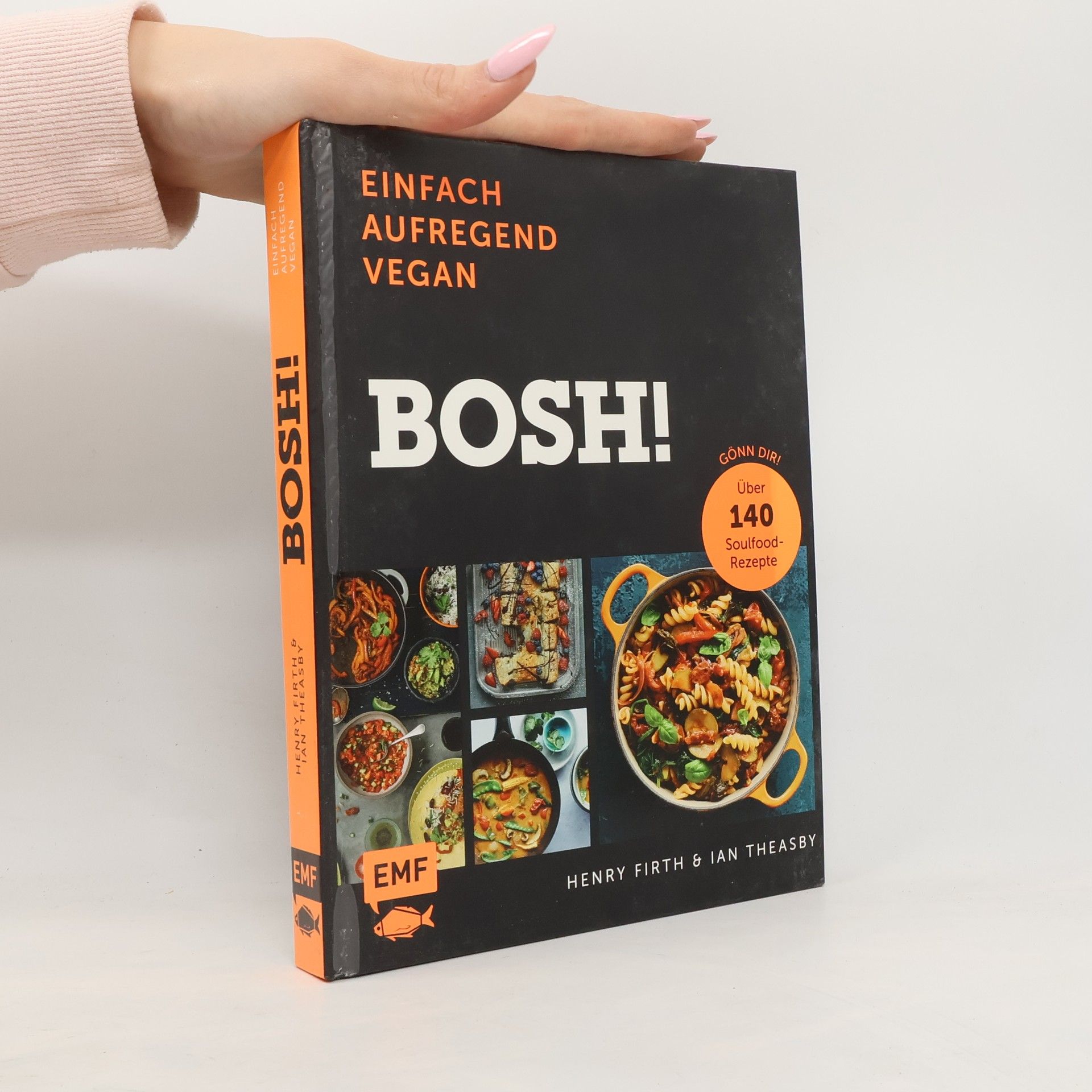 Henry Firth Bosh! - einfach, aufregend, vegan