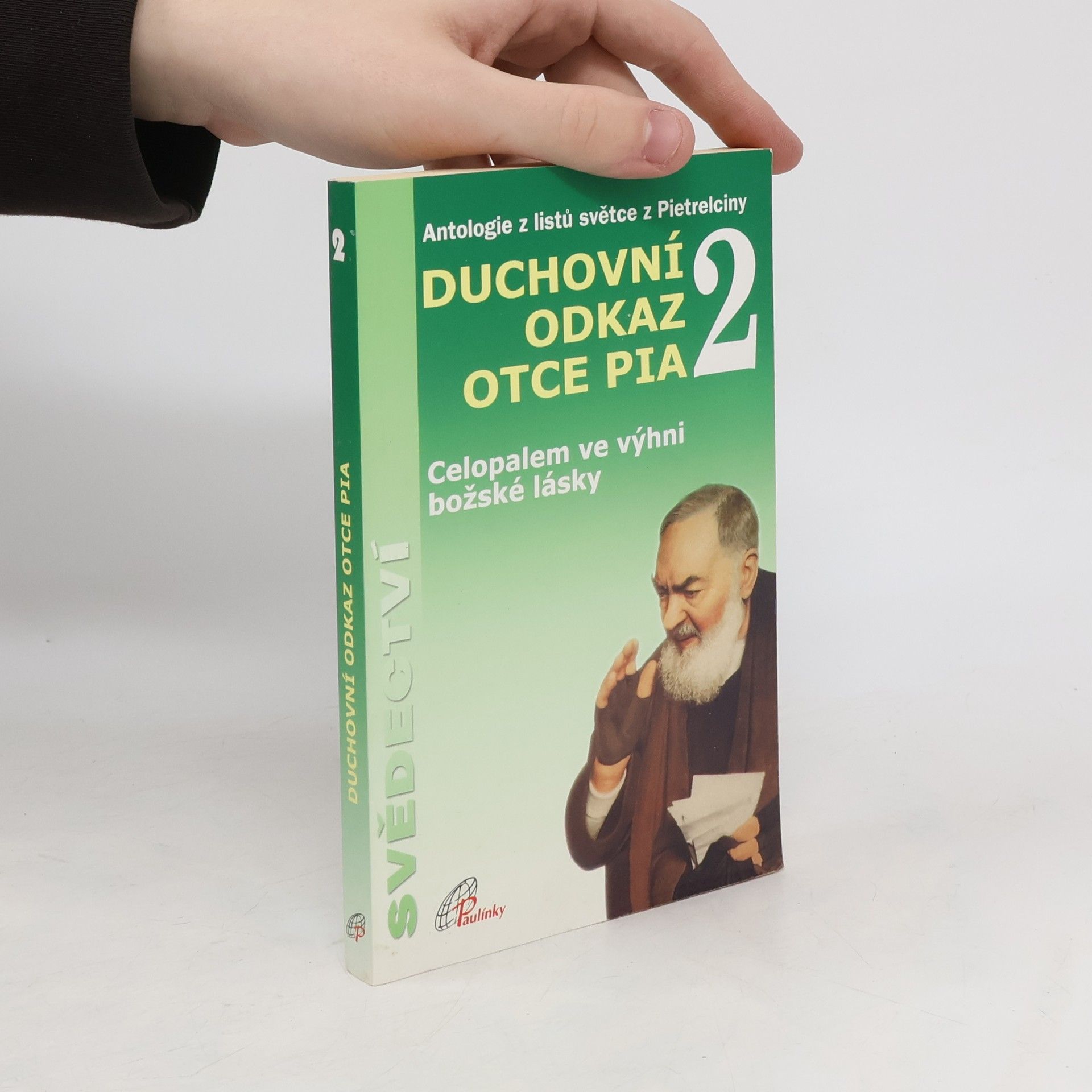 Padre Pio Duchovní odkaz otce Pia 2
