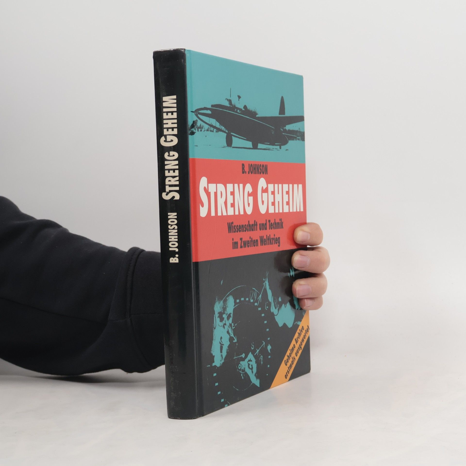 Brian Johnson Streng Geheim: Wissenschaft Und Technik Im Zweiten Weltkrieg