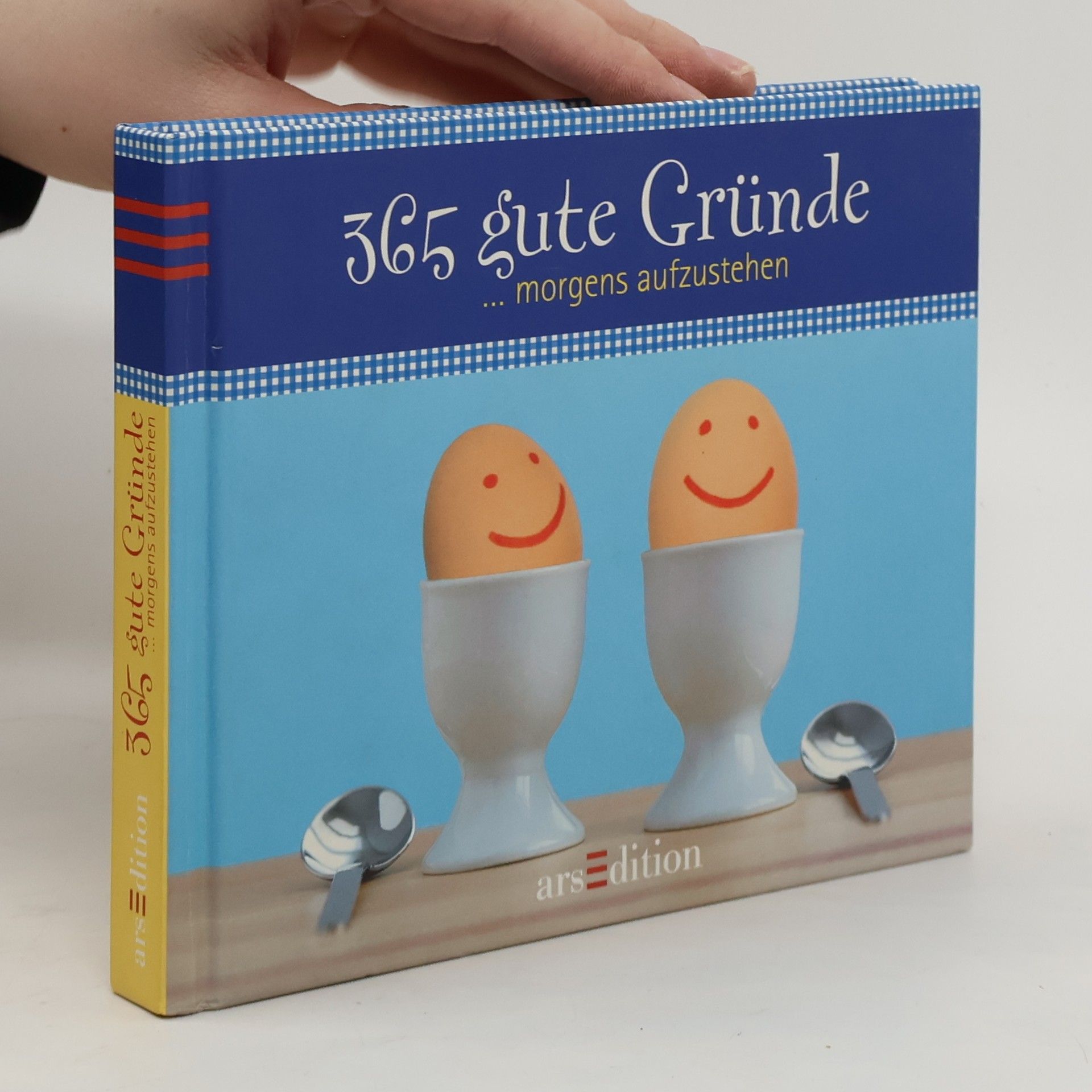 Autorenkollektiv 365 gute Gründe... morgens aufzustehen