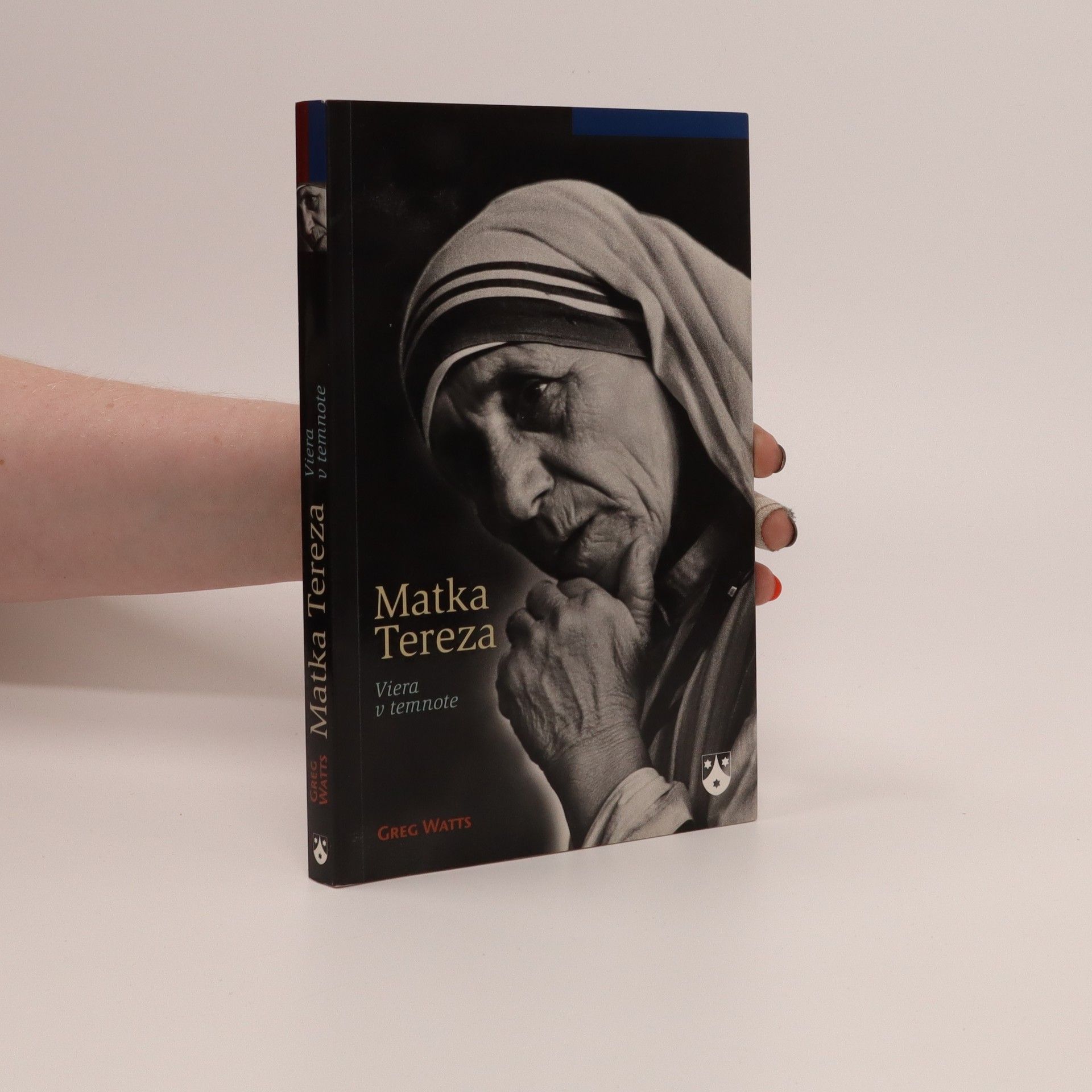 Greg Watts Matka Tereza. Viera v temnote
