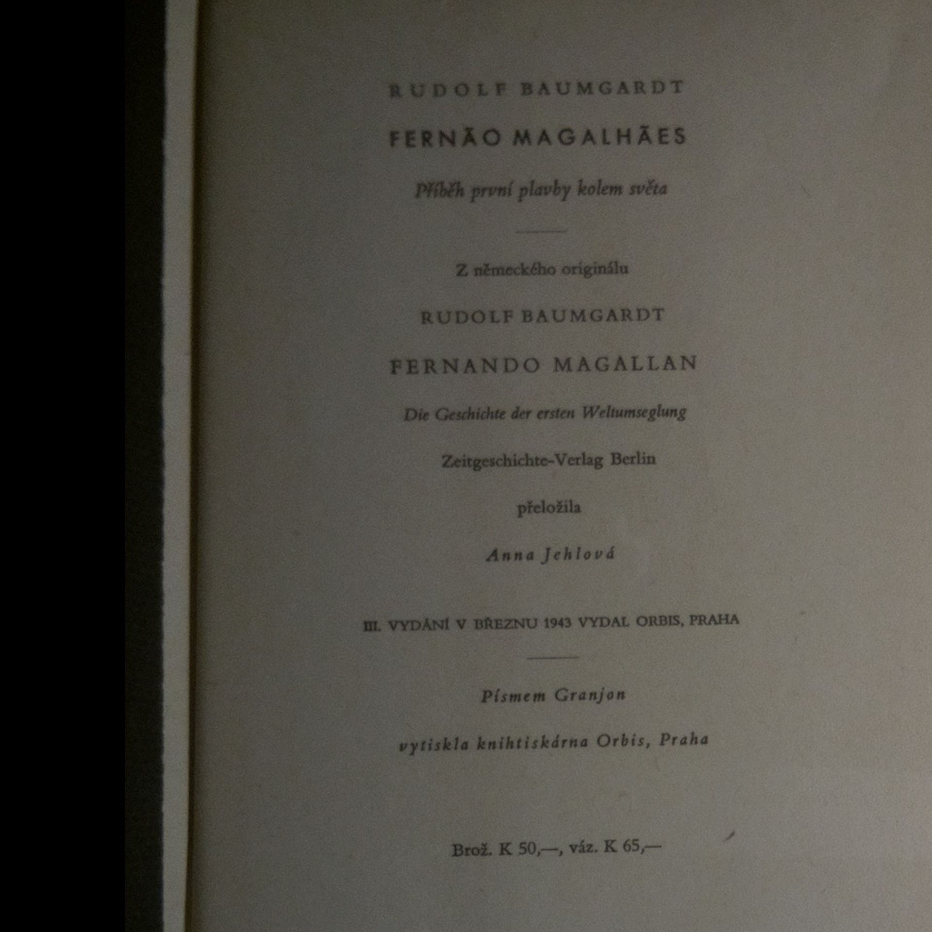 Rudolf Baumgardt Fernão Magalhães. Příběh první plavby kolem světa