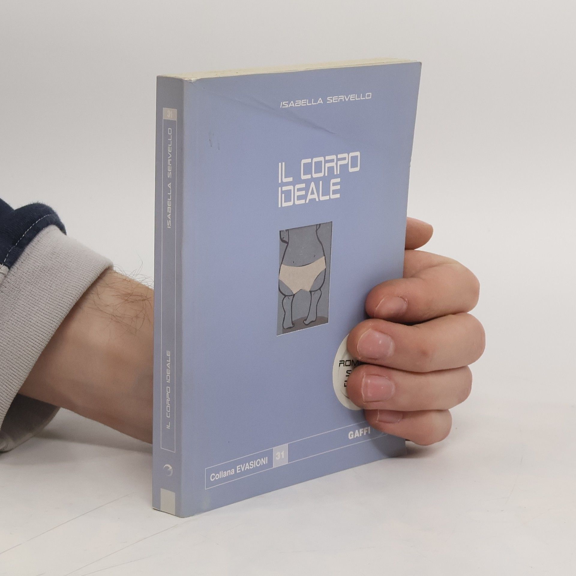Isabella Servello Evasioni - 31: Il corpo ideale
