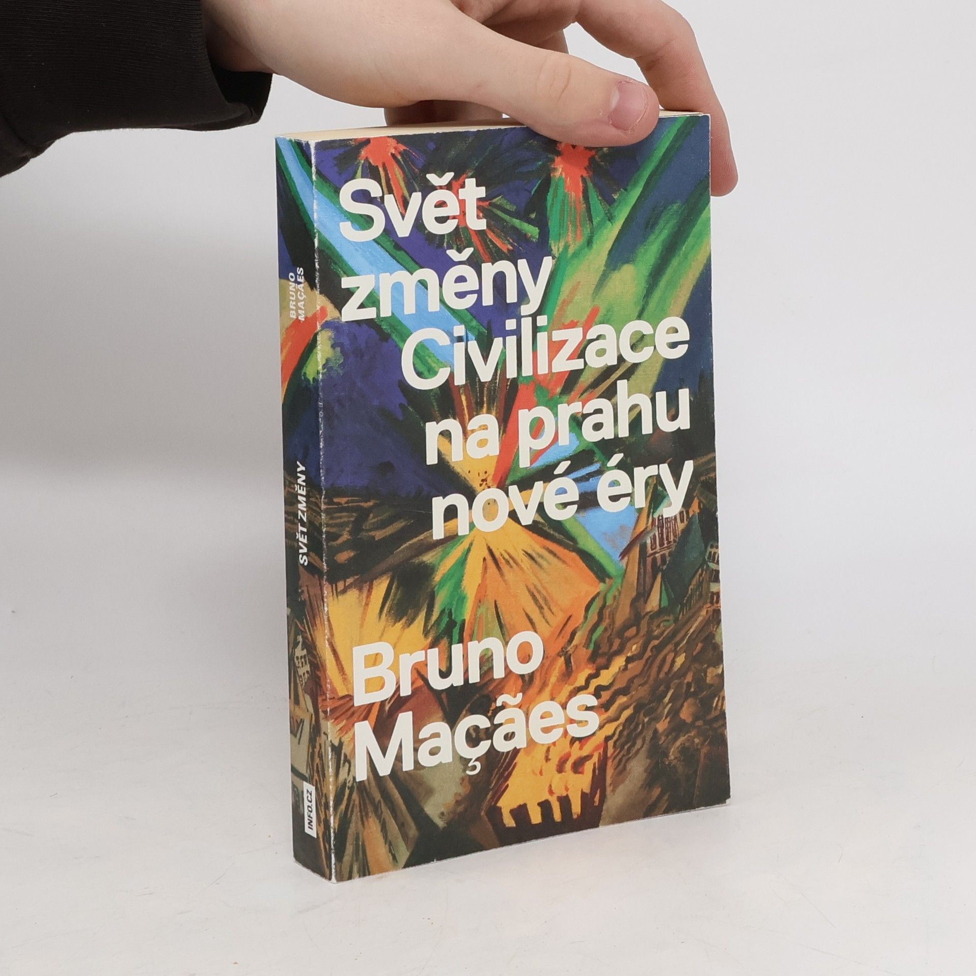 Lukáš Pospíšil Svět změny : civilizace na prahu nové éry