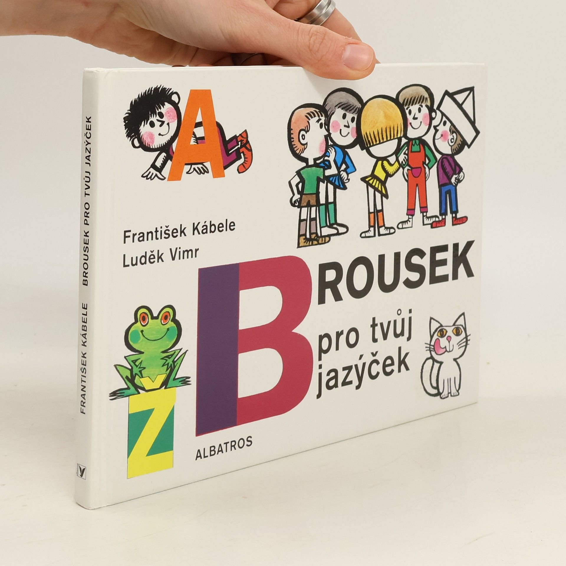 František Kábele Brousek pro tvůj jazýček