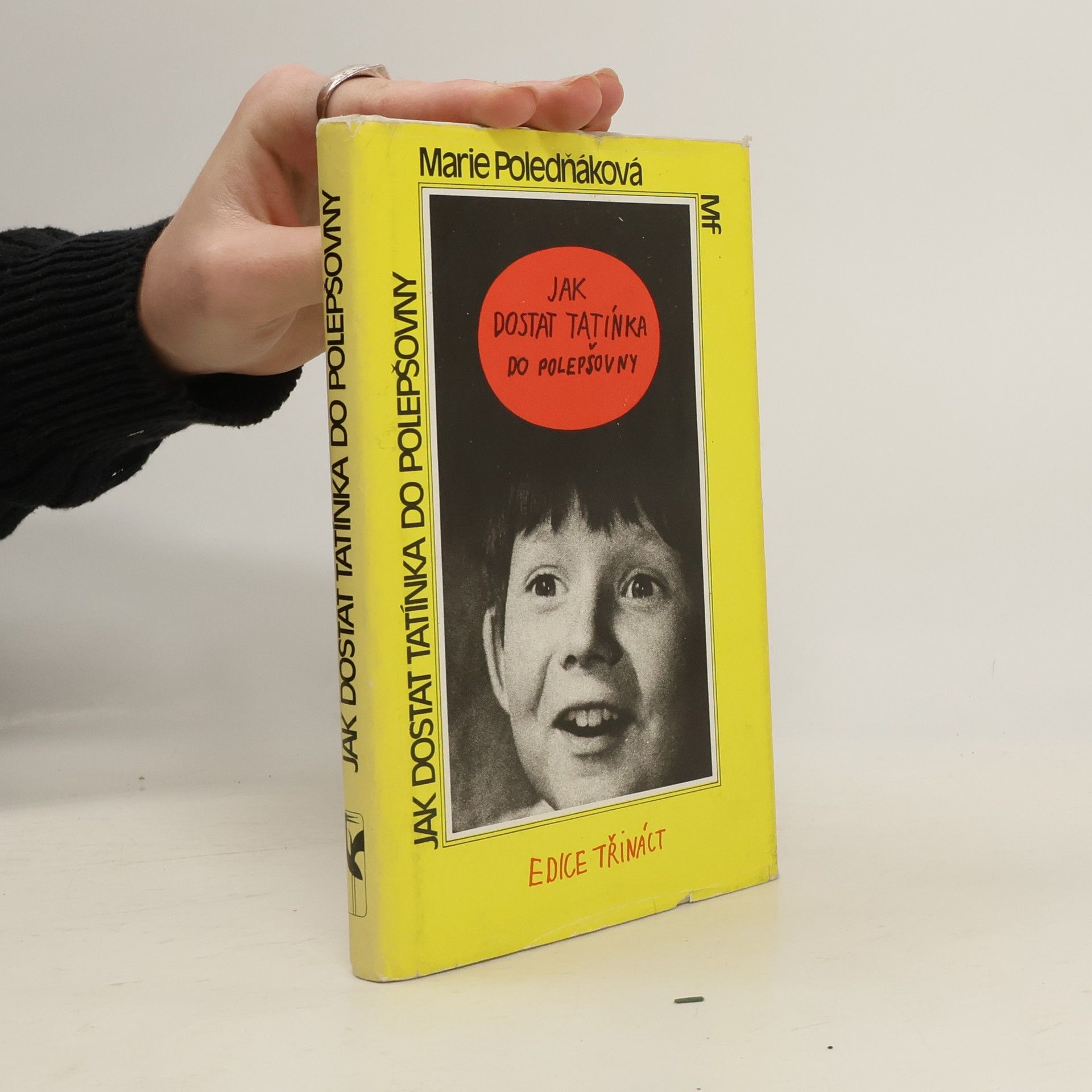 Marie Poledňáková Jak dostat tatínka do polepšovny