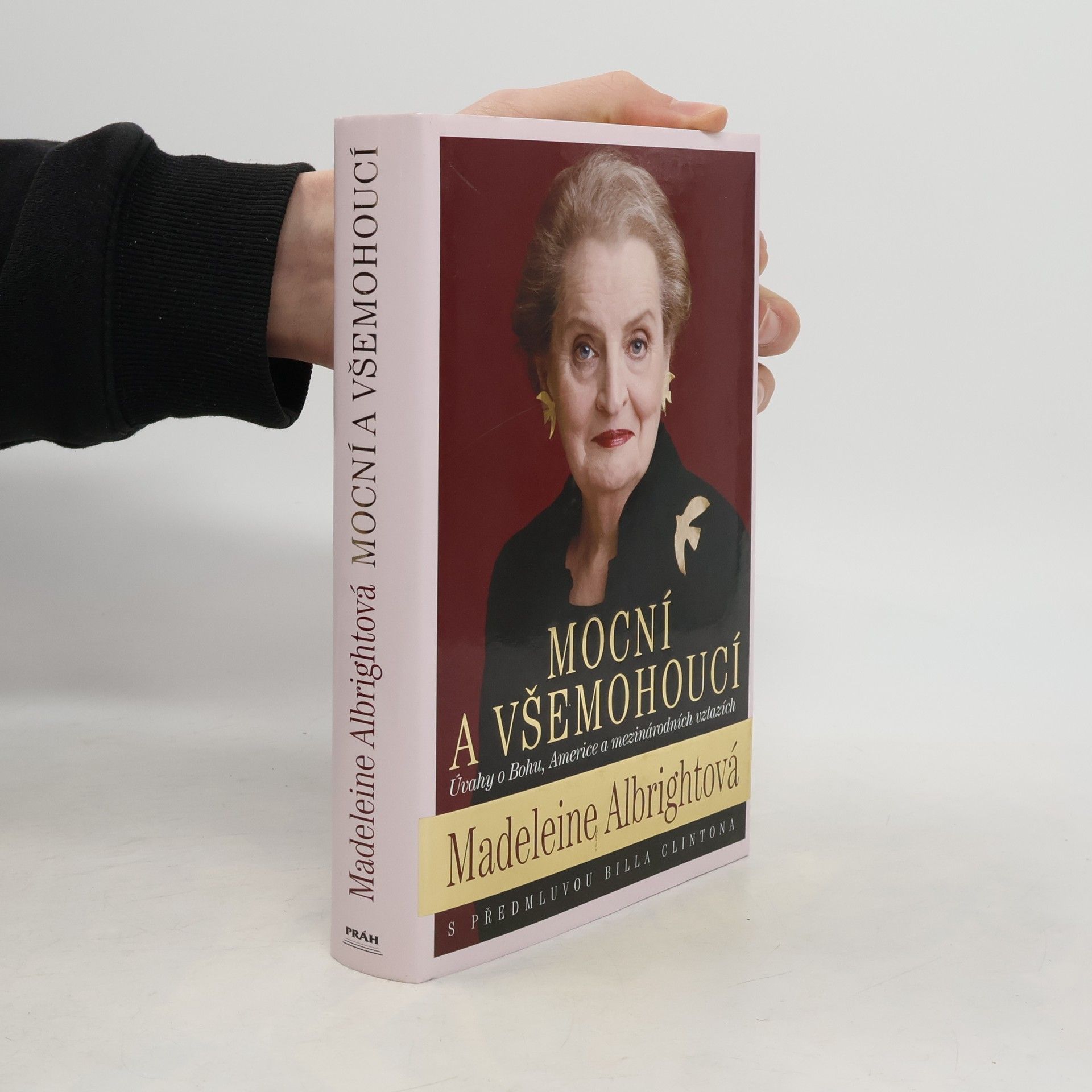 Madeleine Albright Mocní a všemohoucí