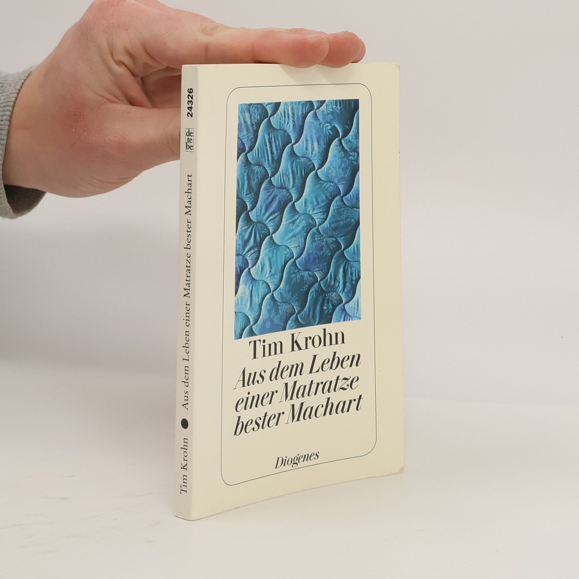 Tim Krohn Aus dem Leben einer Matratze bester Machart
