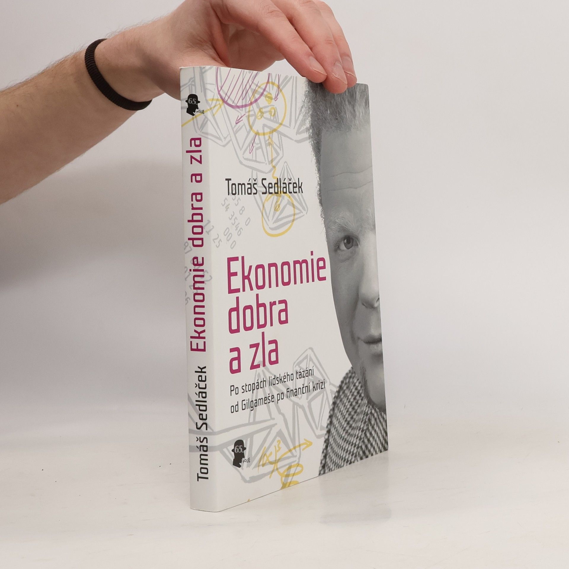Tomáš Sedláček Ekonomie dobra a zla