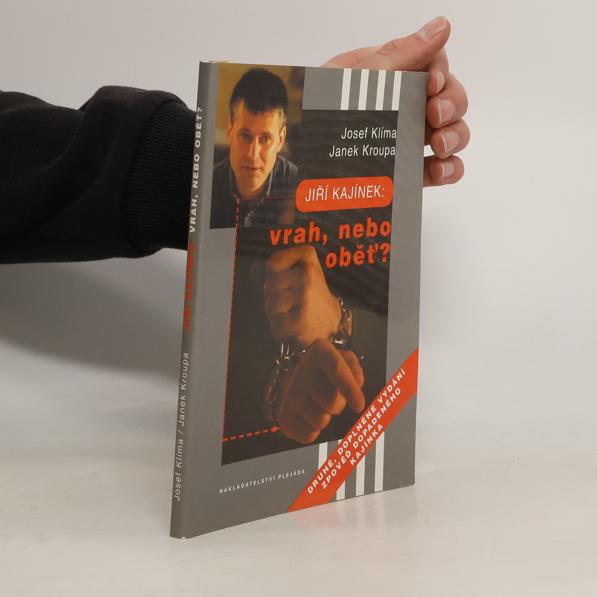 Jiří Kajínek: Vrah, nebo oběť?