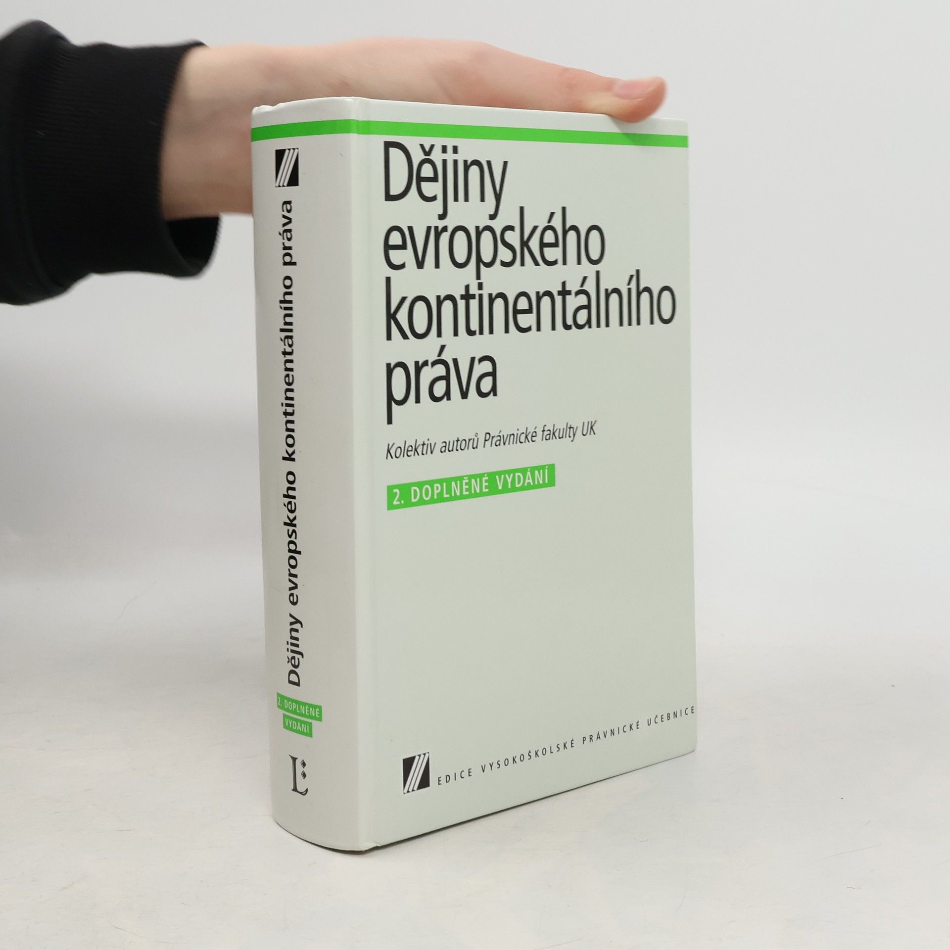 Kolektiv autorů Dějiny evropského kontinentálního práva: Vysokoškolská právnická učebnice