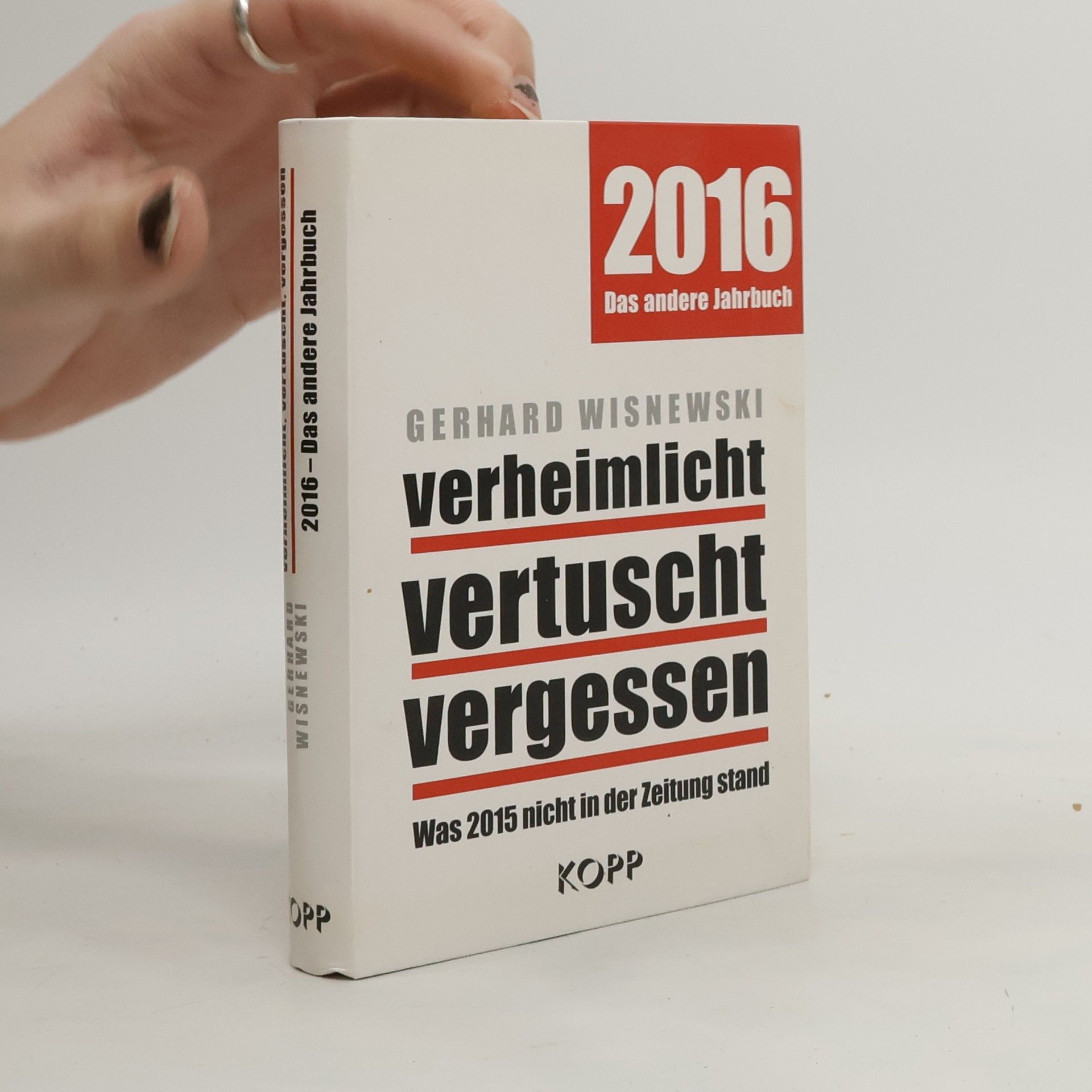 Gerhard Wisnewski Verheimlicht, vertuscht, vergessen. 2016 Das andere Jahrbuch