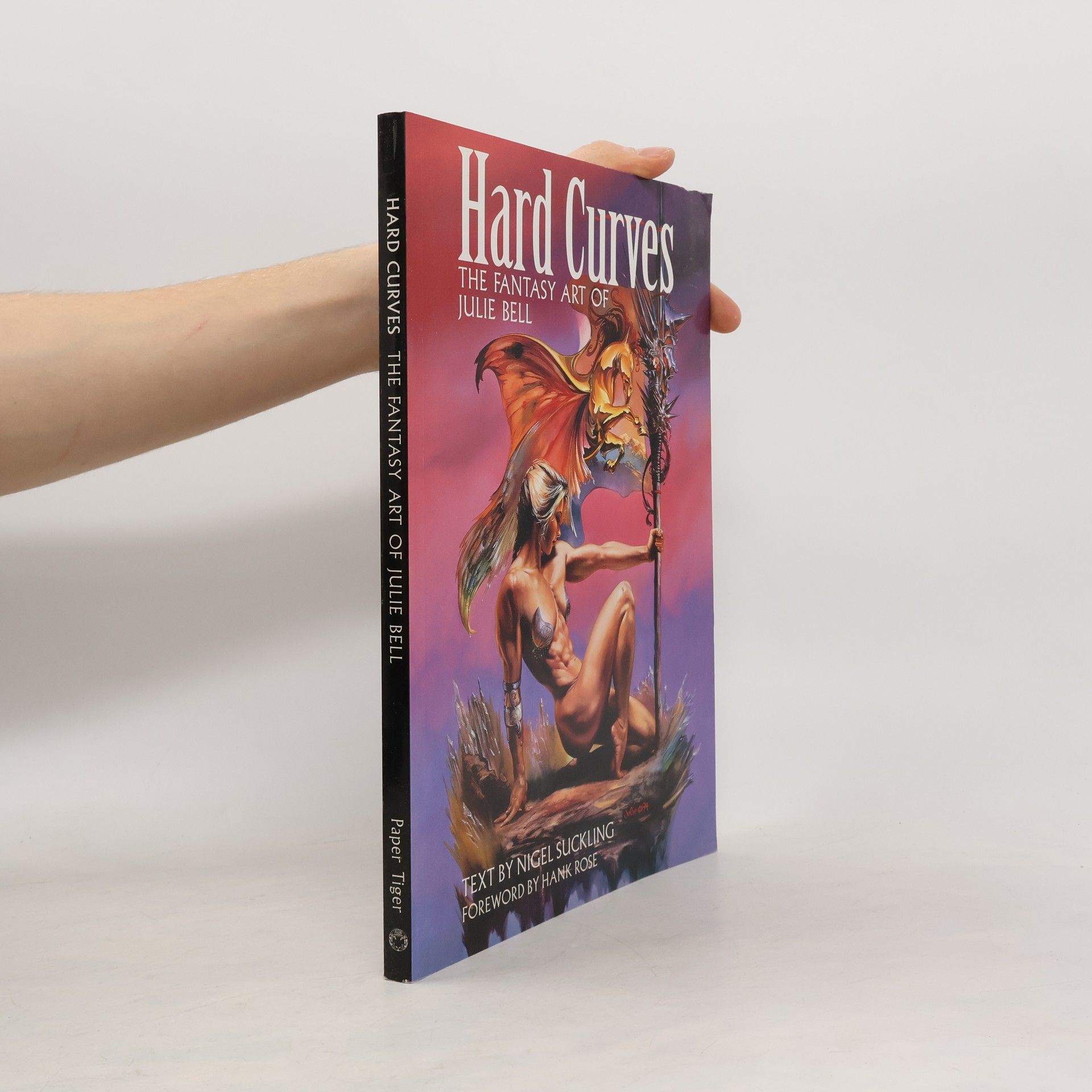 Nigel Suckling Hard Curves. The Fantasy Art of Julie Bell