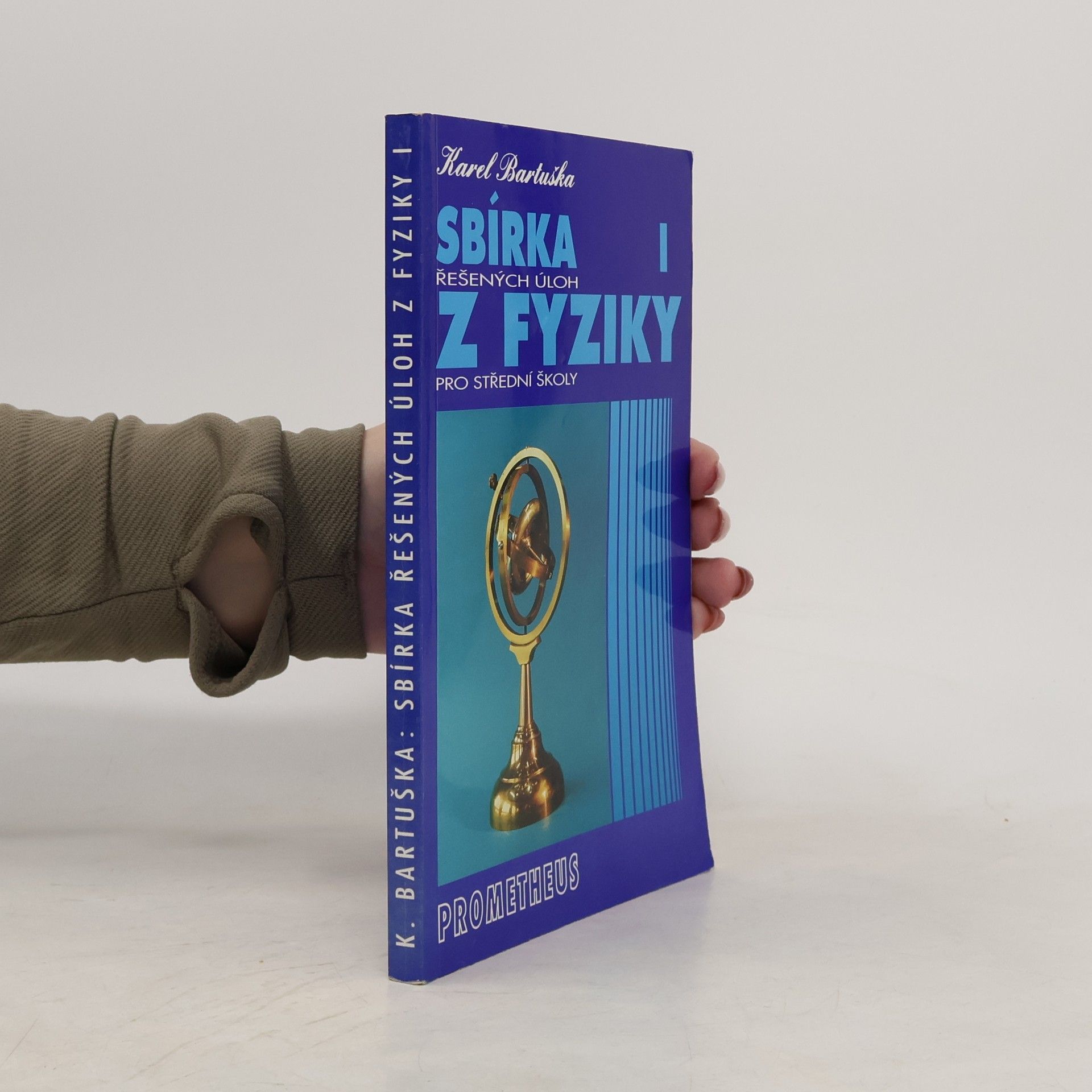 Karel Bartuška Sbírka řešených úloh z fyziky pro střední školy. I, Mechanika