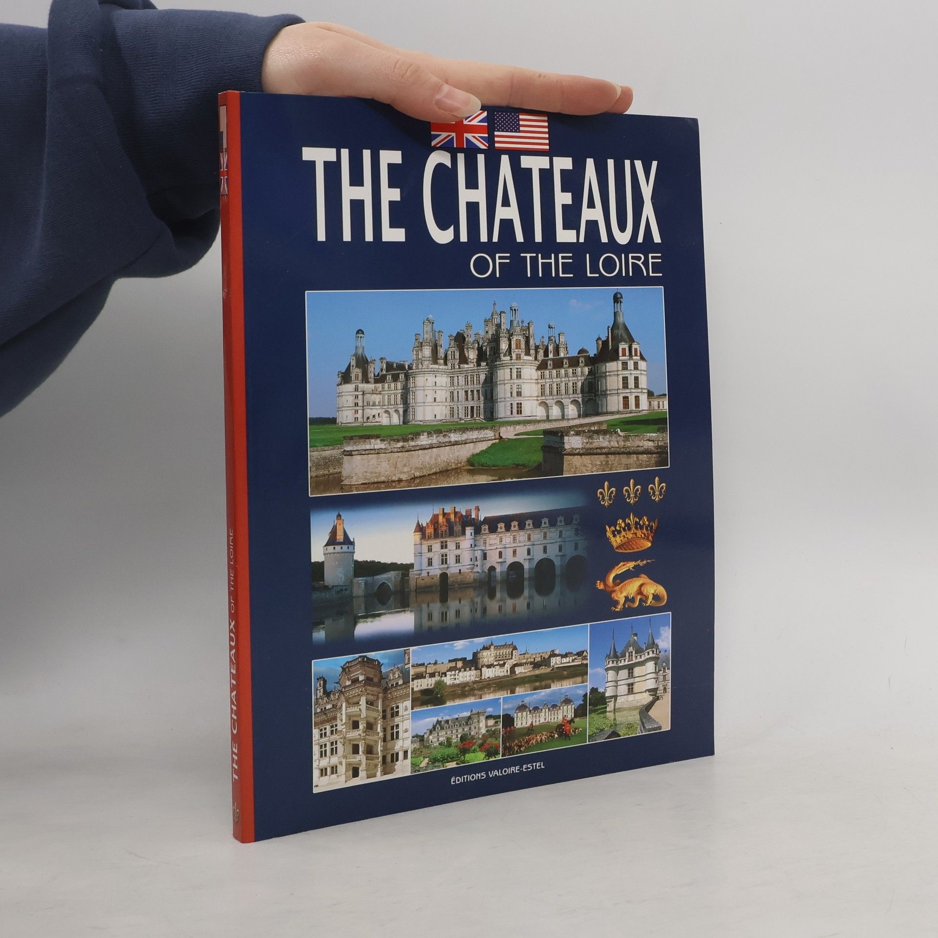 Collectif d'auteurs The Chateaux of the Loire
