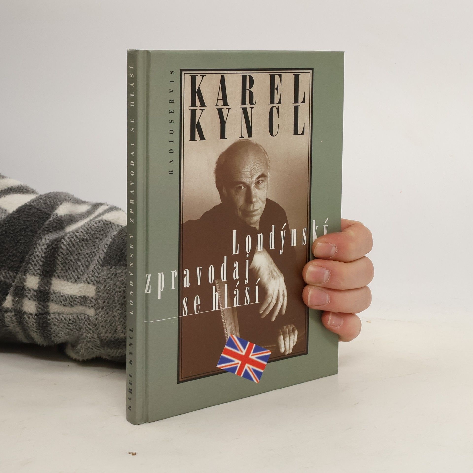 Karel Kyncl Londýnský zpravodaj se hlásí. Reportáže, fejetony, poznámky a rozhovory z Británie