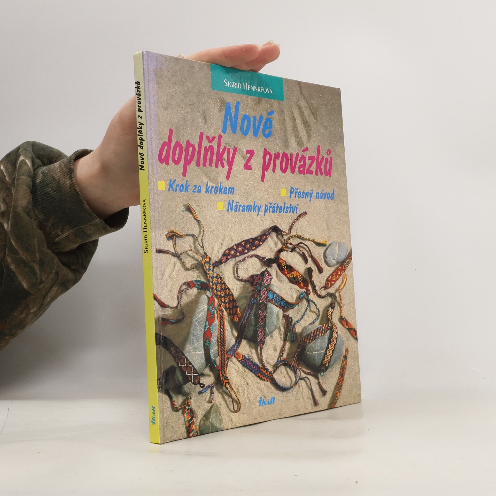 Sigrid Hennke Nové doplňky z provázků