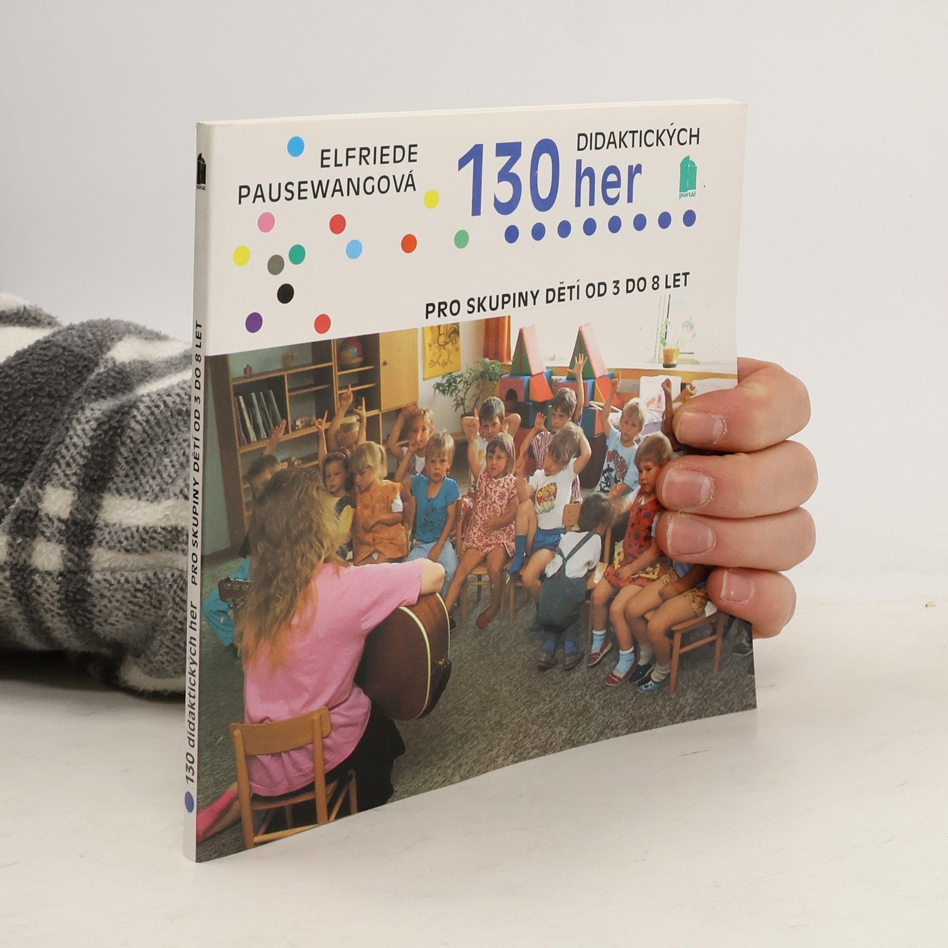 130 didaktických her pro skupiny dětí od 3 do 8 let