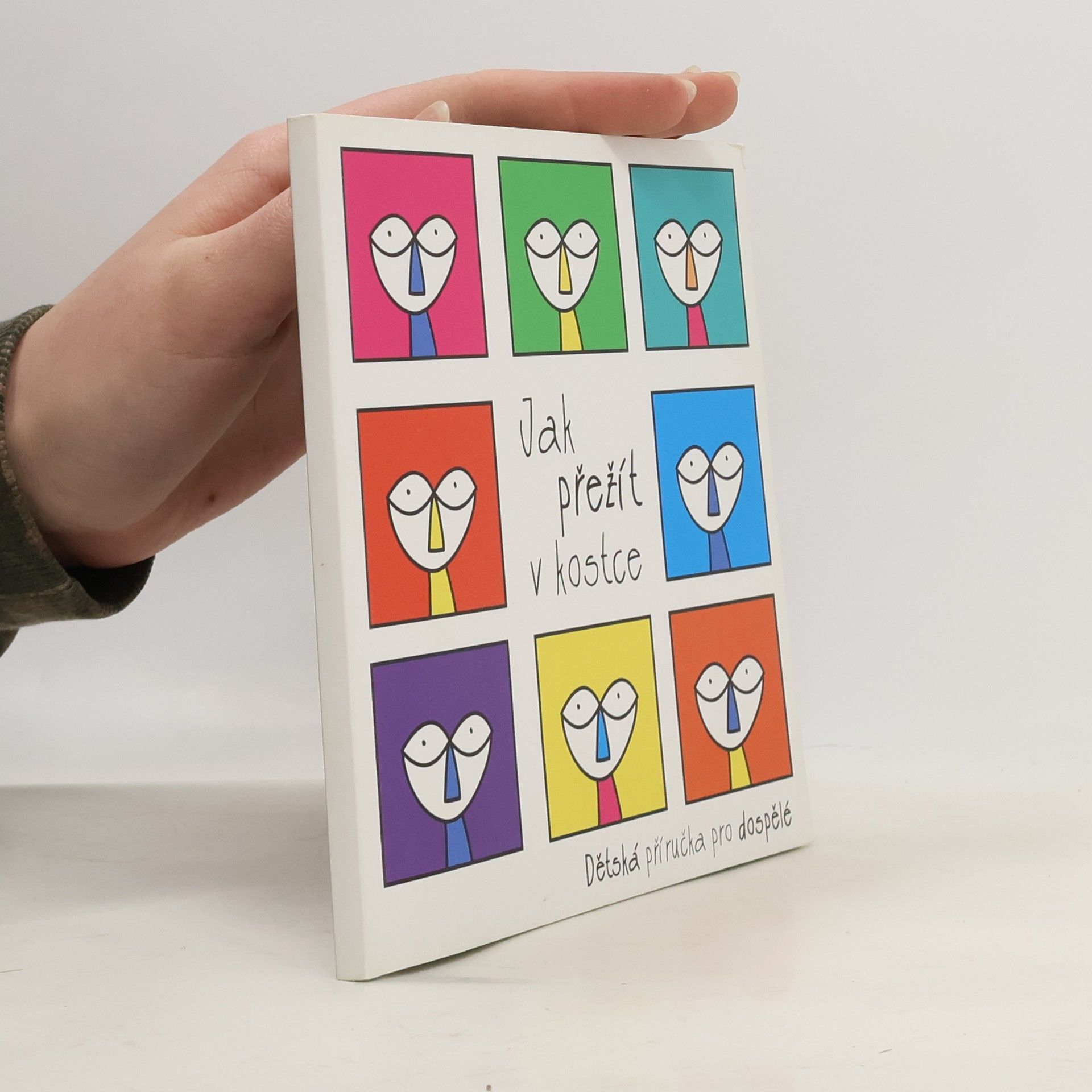 kolektiv Jak přežít v kostce: Dětská příručka pro dospělé