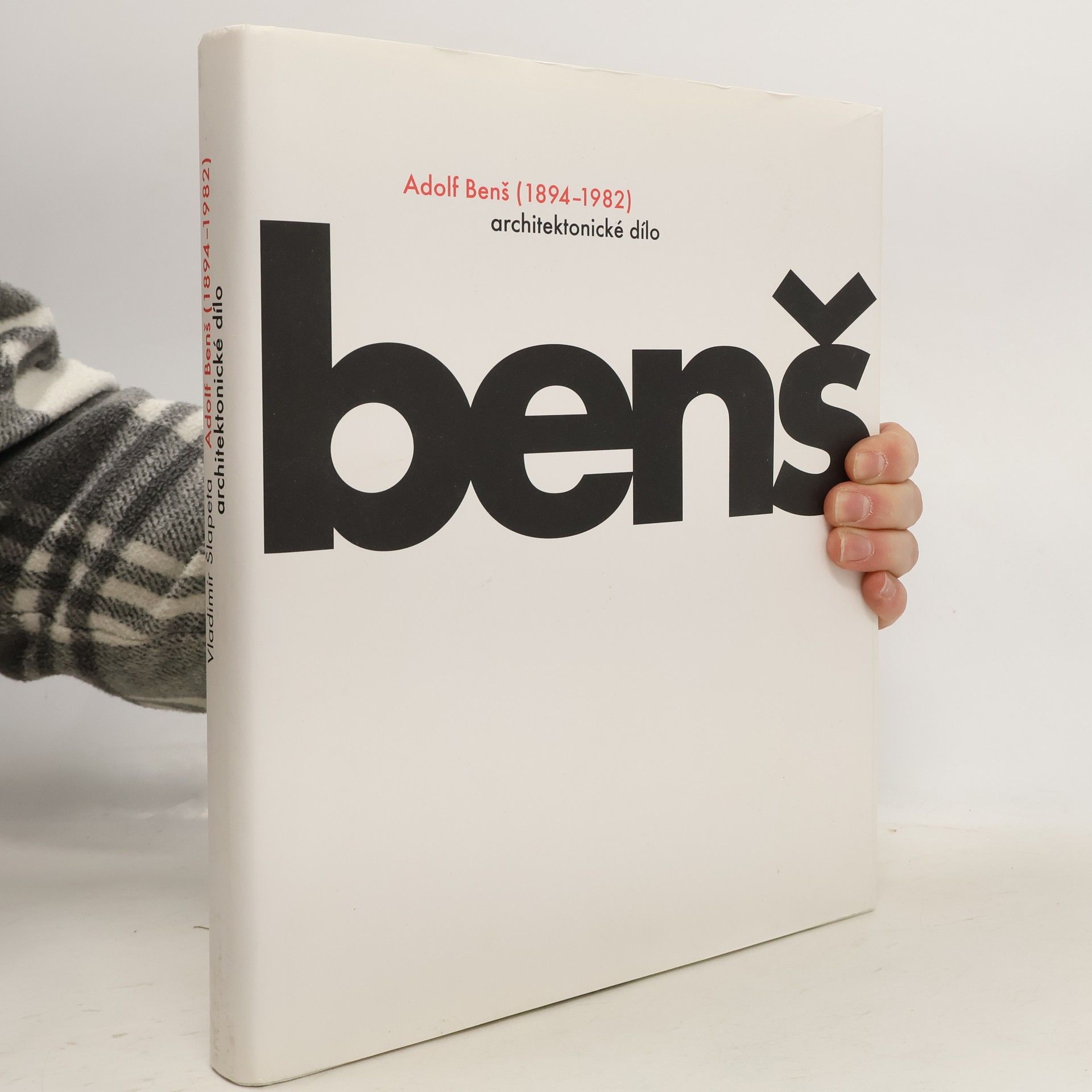 Vladimír Šlapeta Adolf Benš (1894 -1982): architektonické dílo