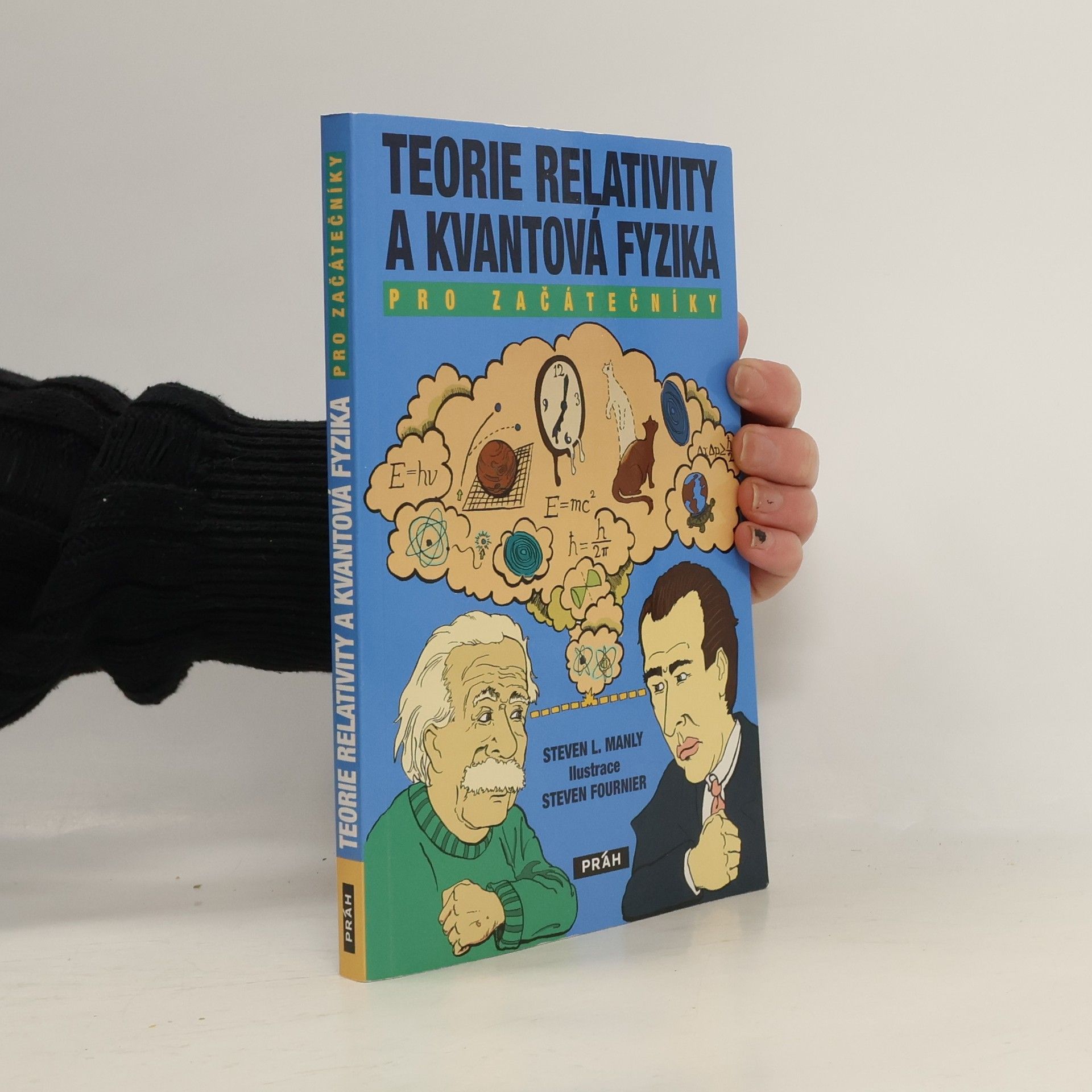 Teorie relativity a kvantová fyzika pro začátečníky